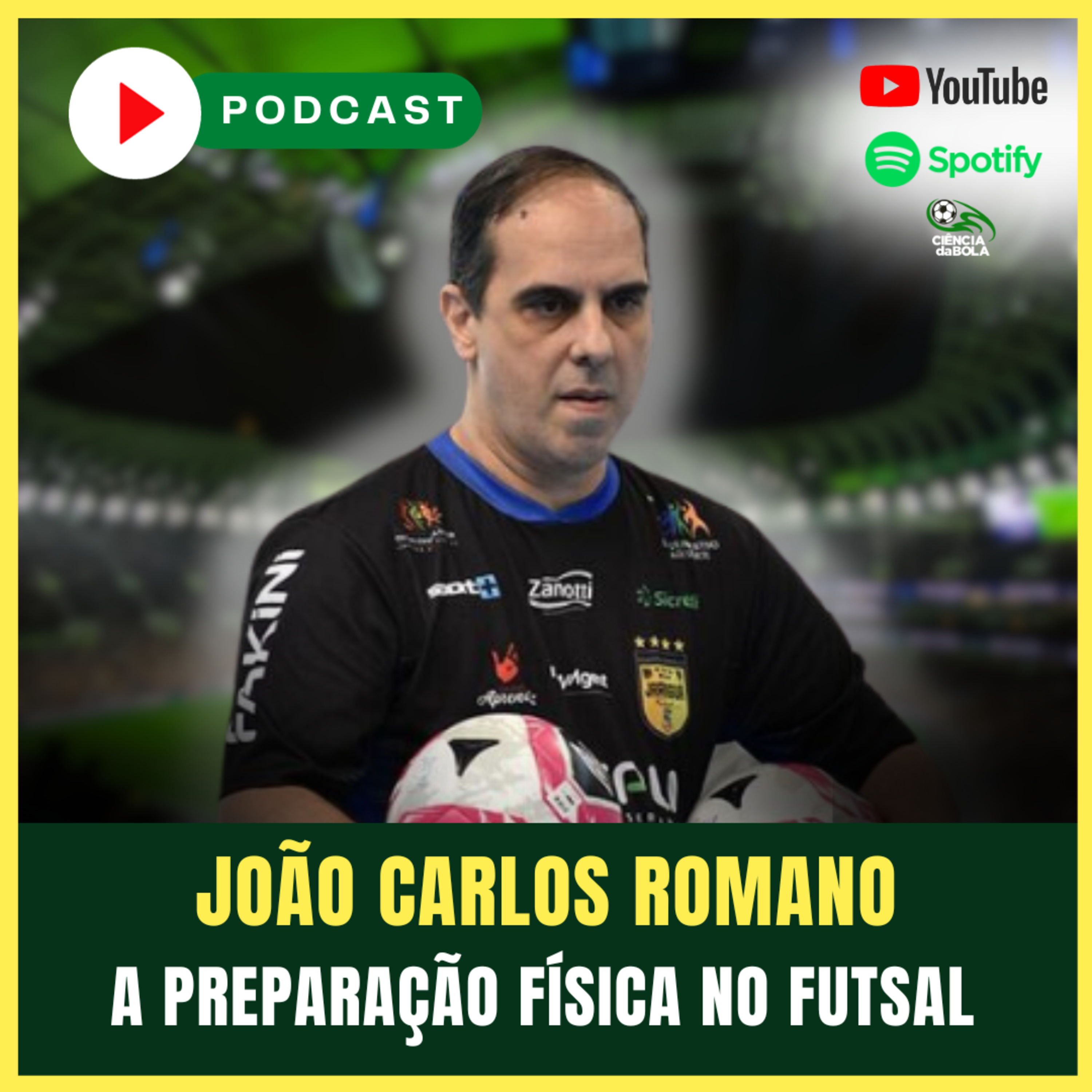 #130: PREPARAÇÃO FÍSICA NO FUTSAL | João Carlos Romano