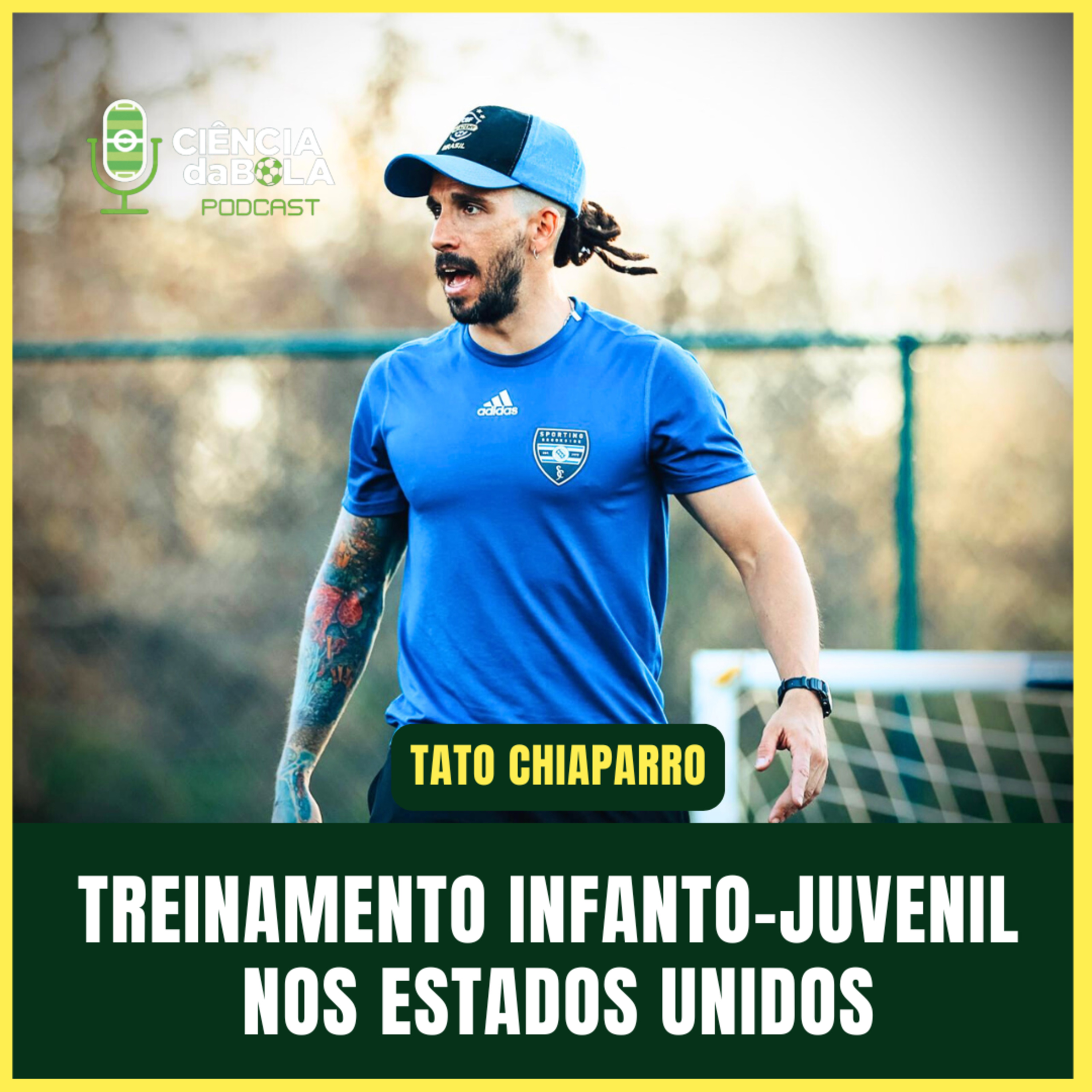 #157: A ROTINA DE TRABALHO COM JOVENS NO FUTEBOL DOS ESTADOS UNIDOS | Tato Chiaparro