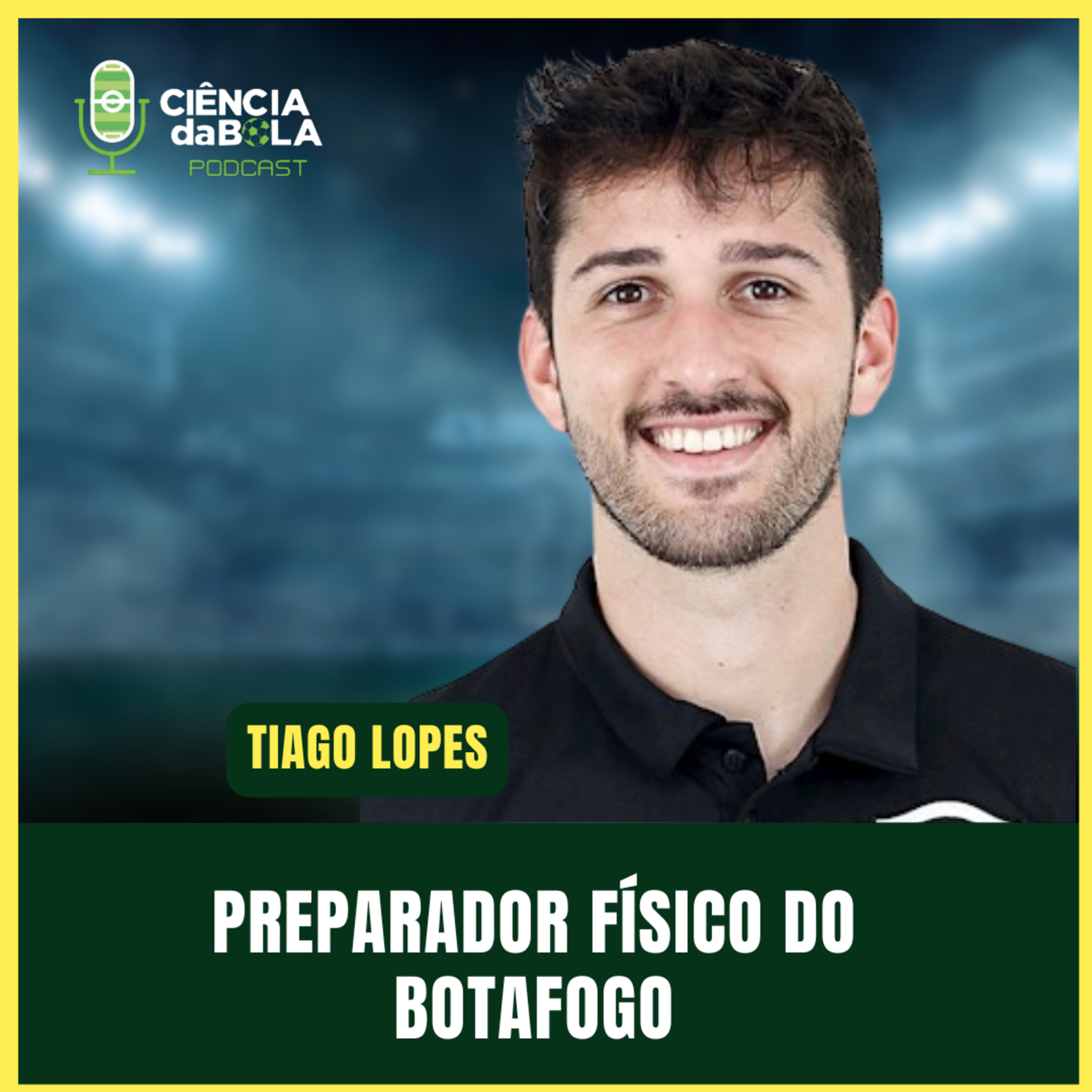 #160: SUCESSO POR TRÁS DA PREPARAÇÃO FÍSICA NO BOTAFOGO | Tiago Lopes