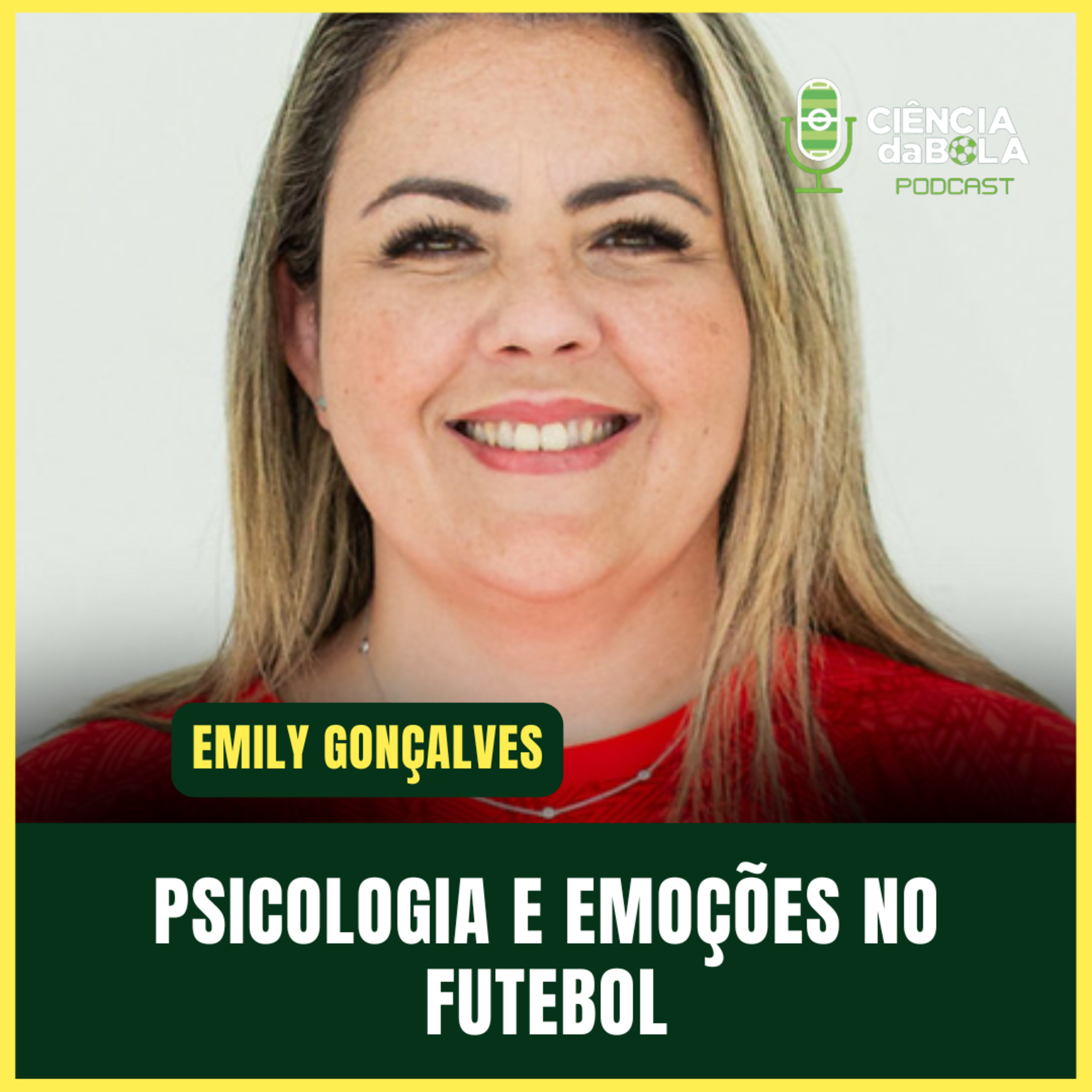 #165: CONBIPE 2024 - PSICOLOGIA POSITIVA E EMOÇÕES NO FUTEBOL | Emily Gonçalves