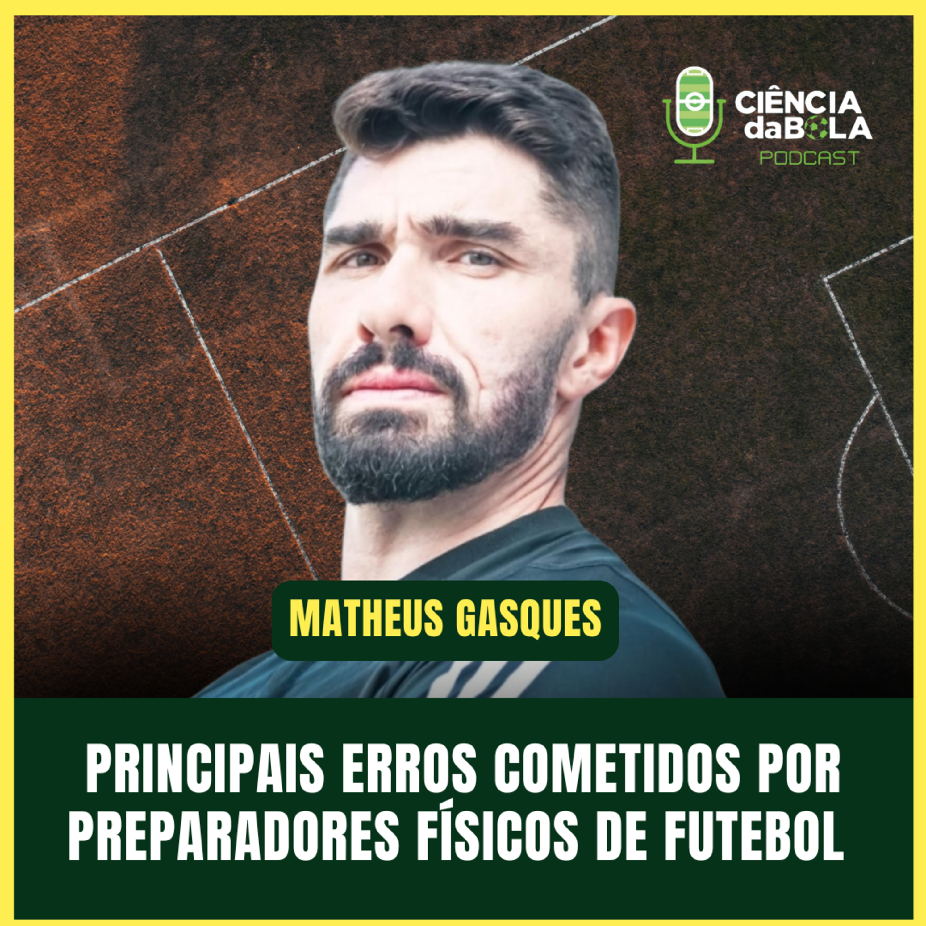#176: PRINCIPAIS ERROS COMETIDOS POR PREPARADORES FÍSICOS de FUTEBOL | Matheus Gasques