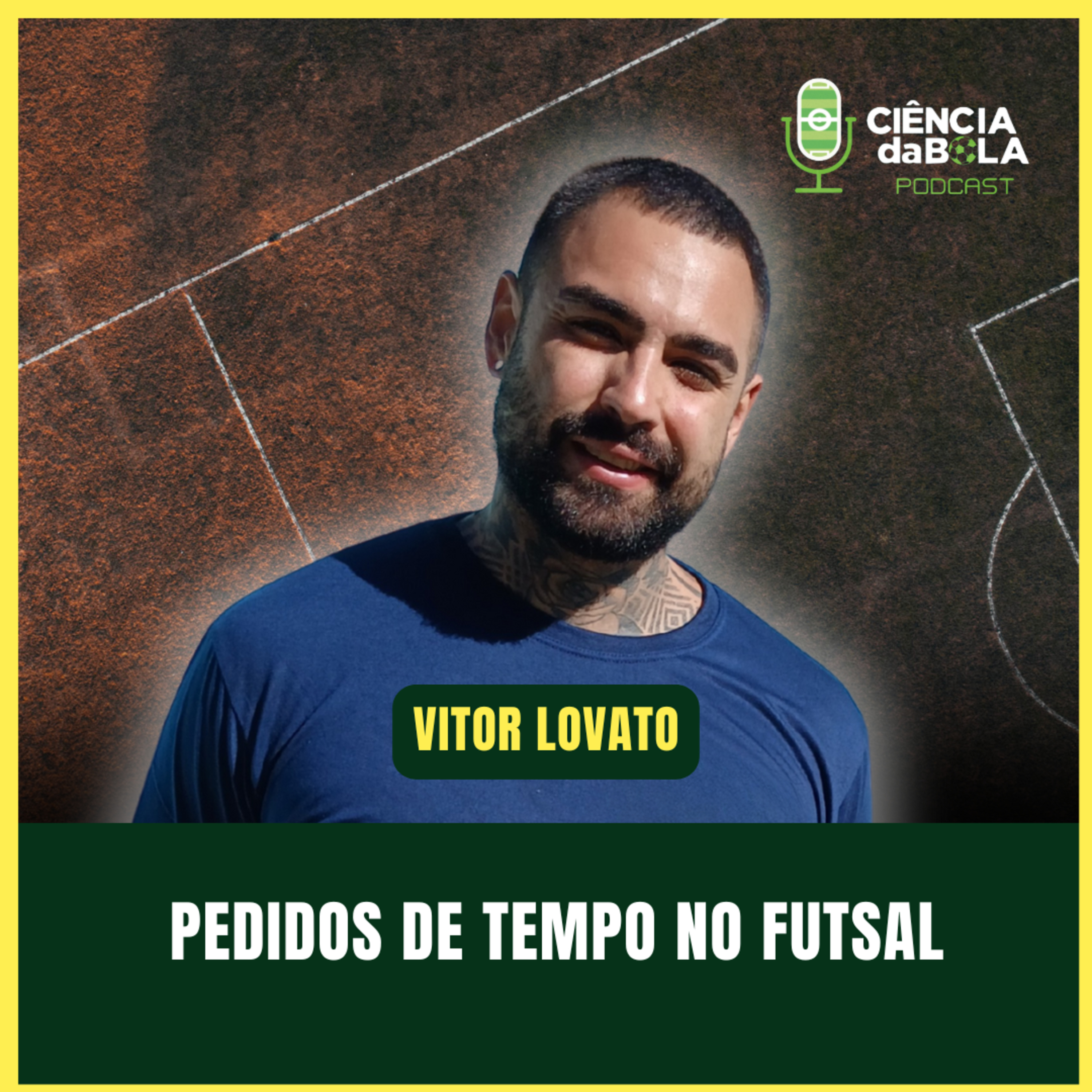 #191: Análise dos pedidos de TEMPO TÉCNICO em jogos de FUTSAL | Vitor Lovato - LAB