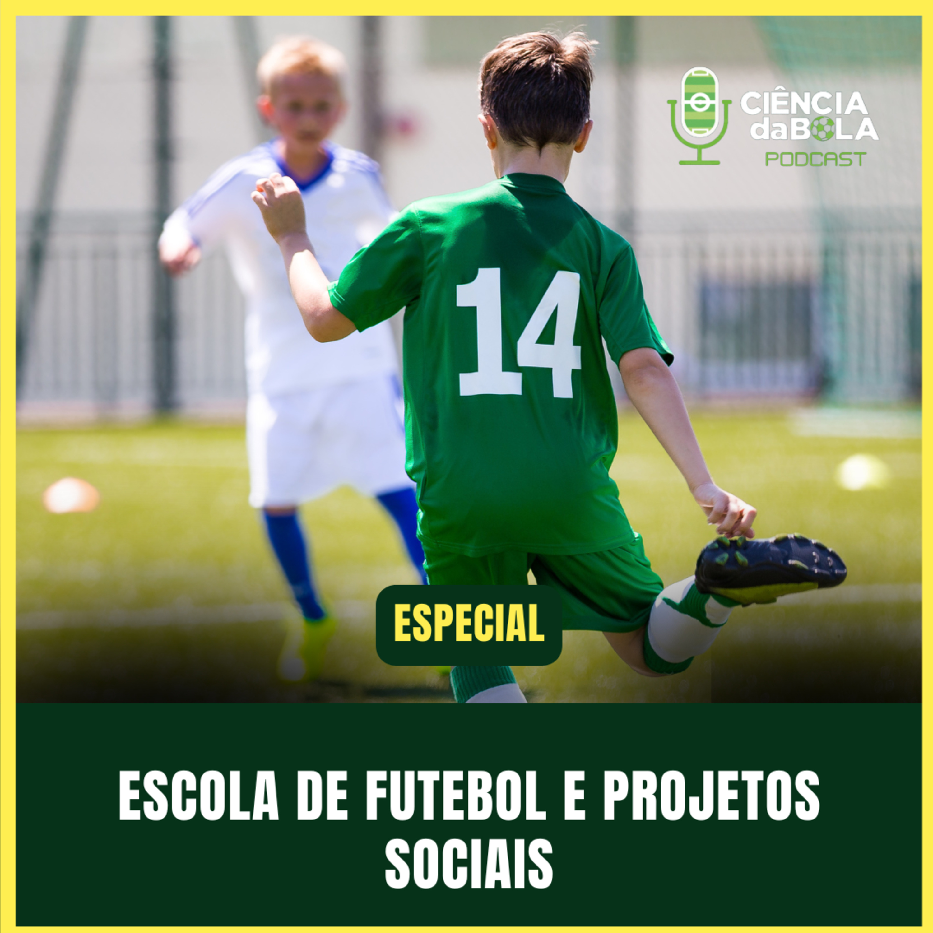 #198: Atuação de professores em Escolas de Futebol e Projetos Sociais