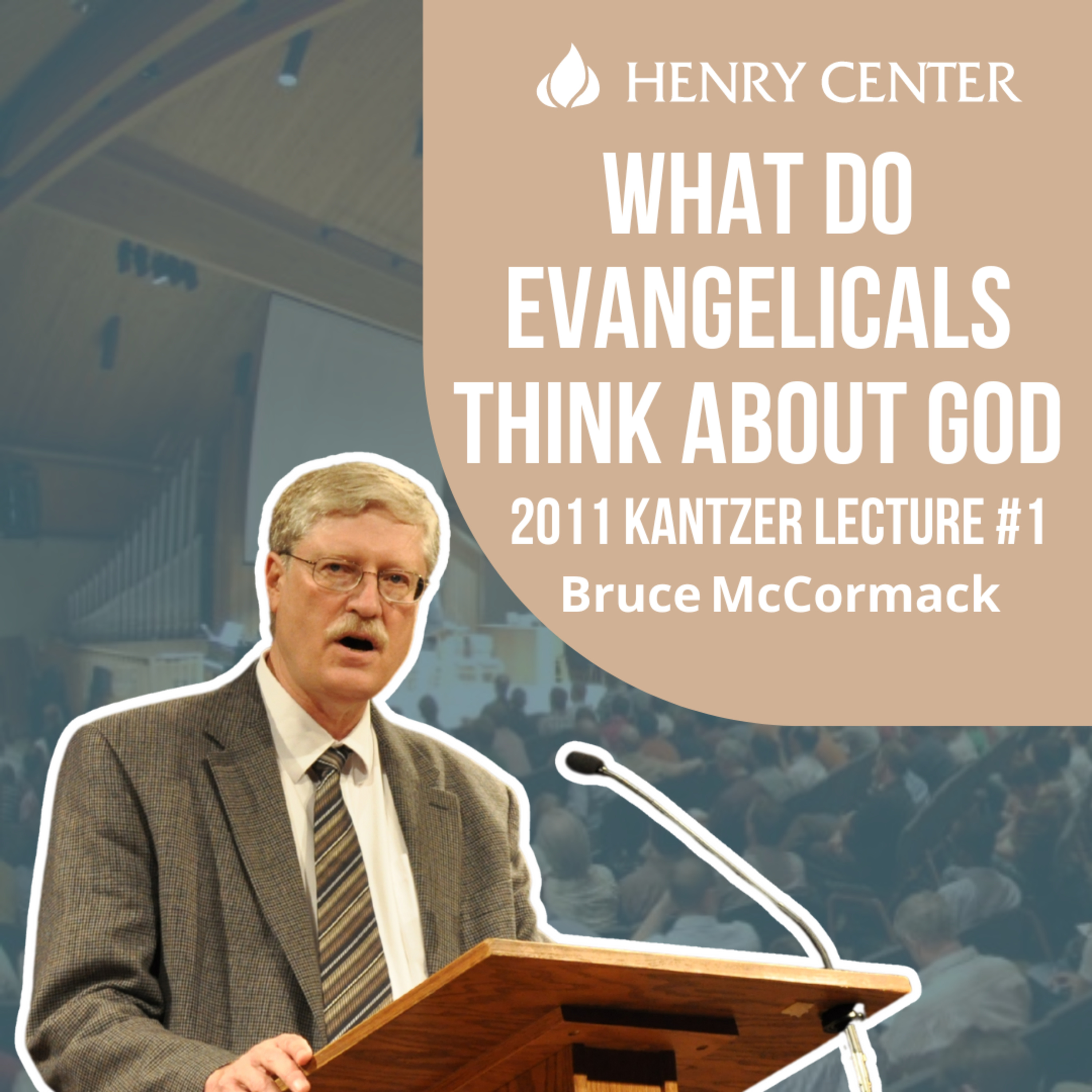 What Do Evangelicals Think about God | Bruce McCormack