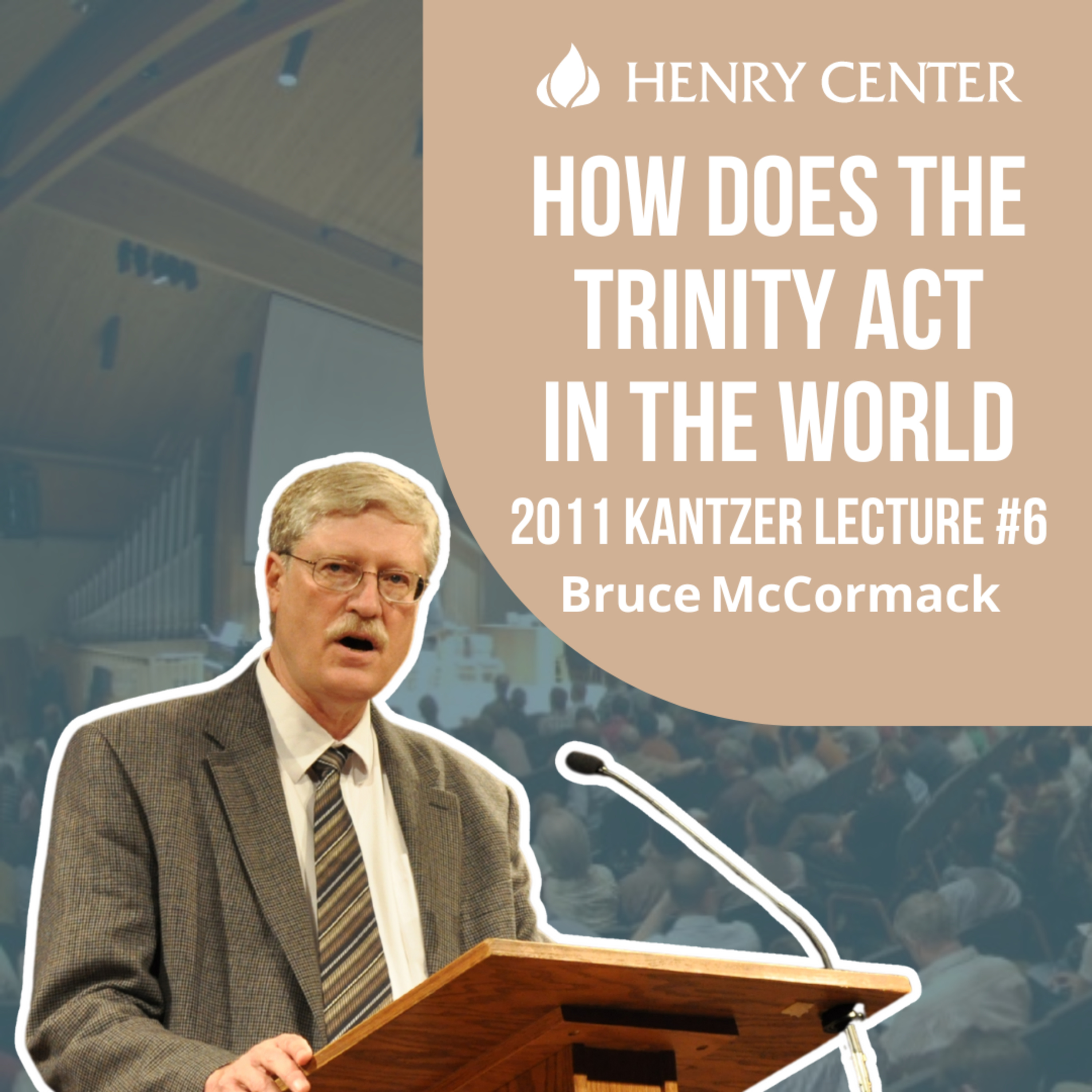 How Does the Trinity Act in the World | Bruce McCormack