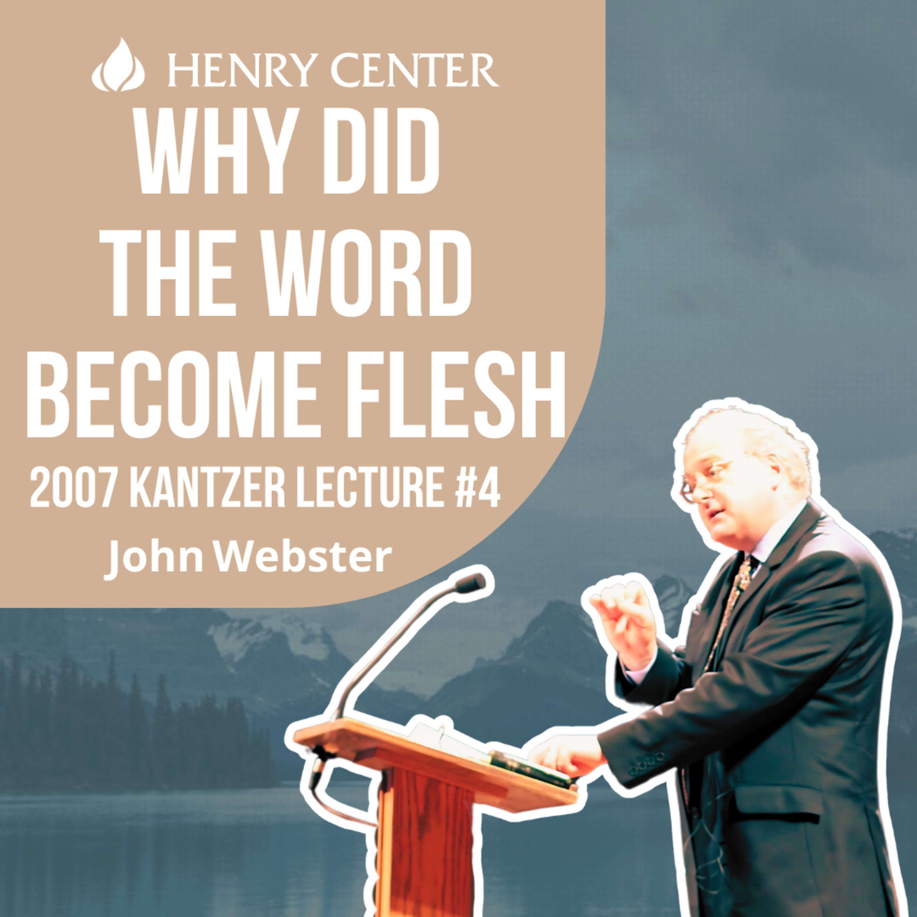 Why Did the Word Become Flesh | John Webster