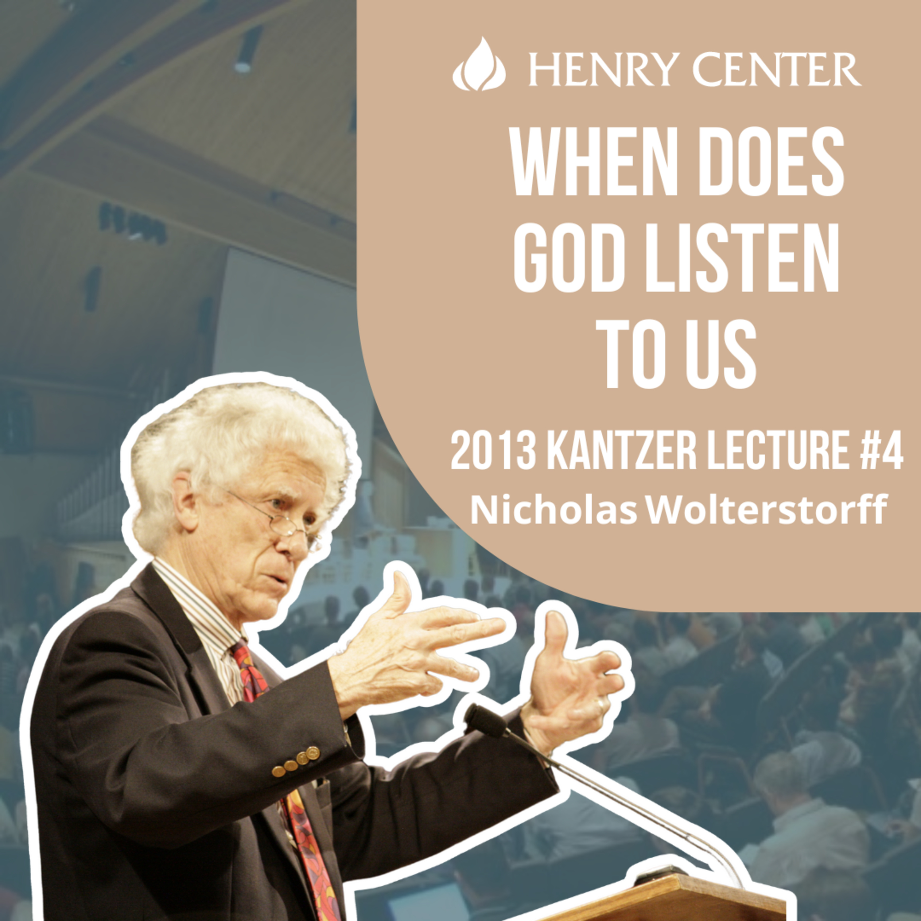 When Does God Listen to Us | Nicholas Wolterstorff