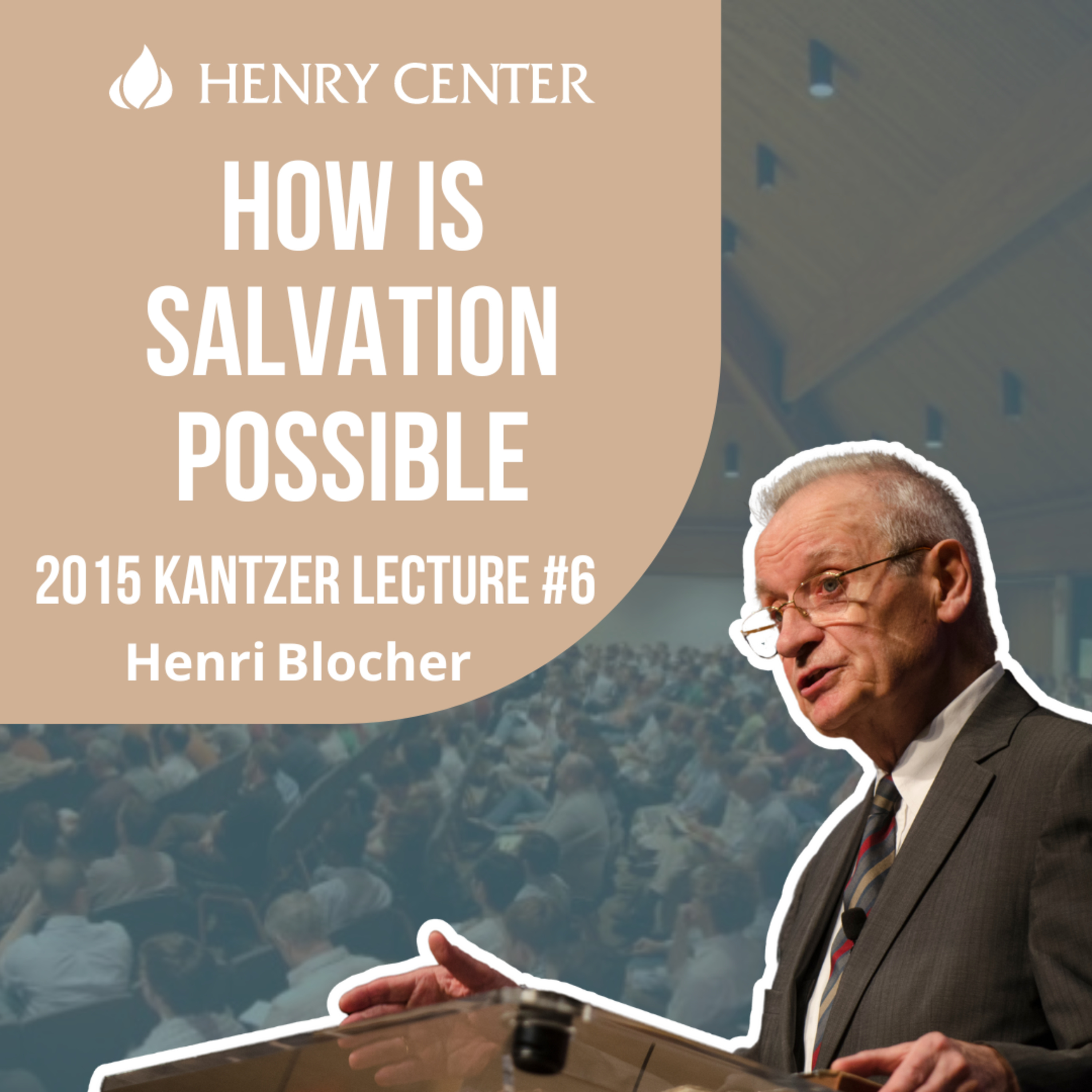 How Is Salvation Possible | Henri Blocher