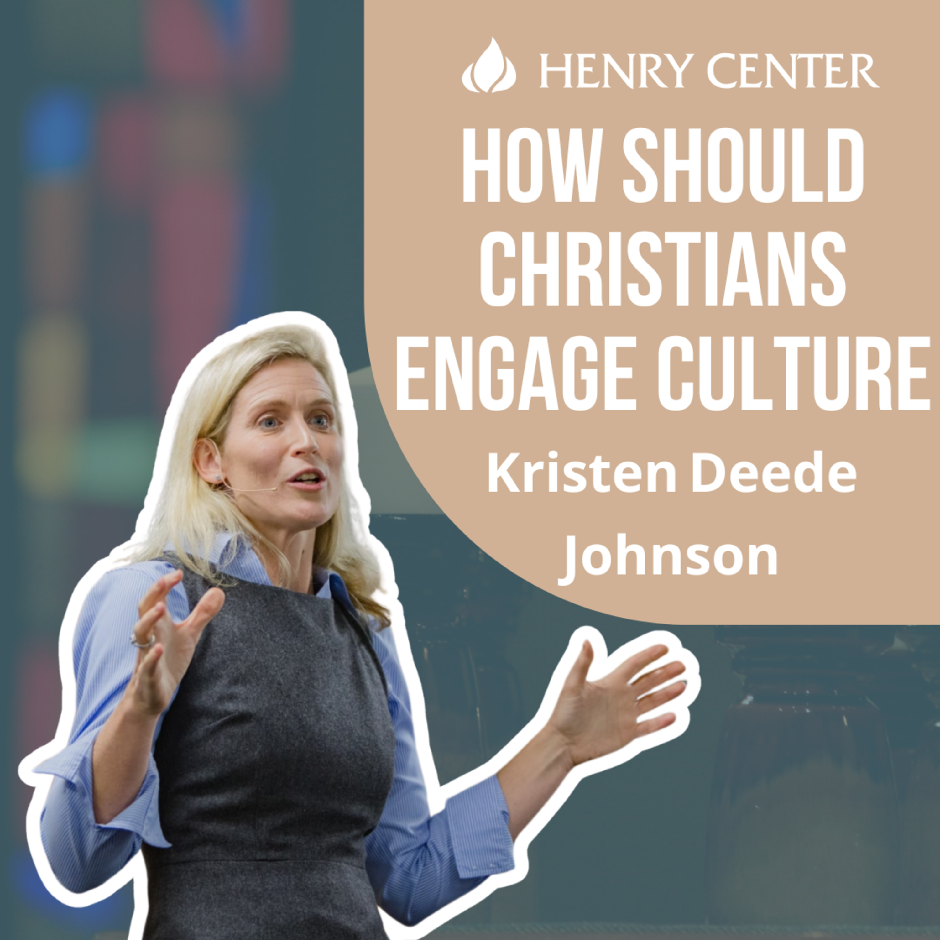 How Should Christians Engage Culture | Kristen Deede Johnson