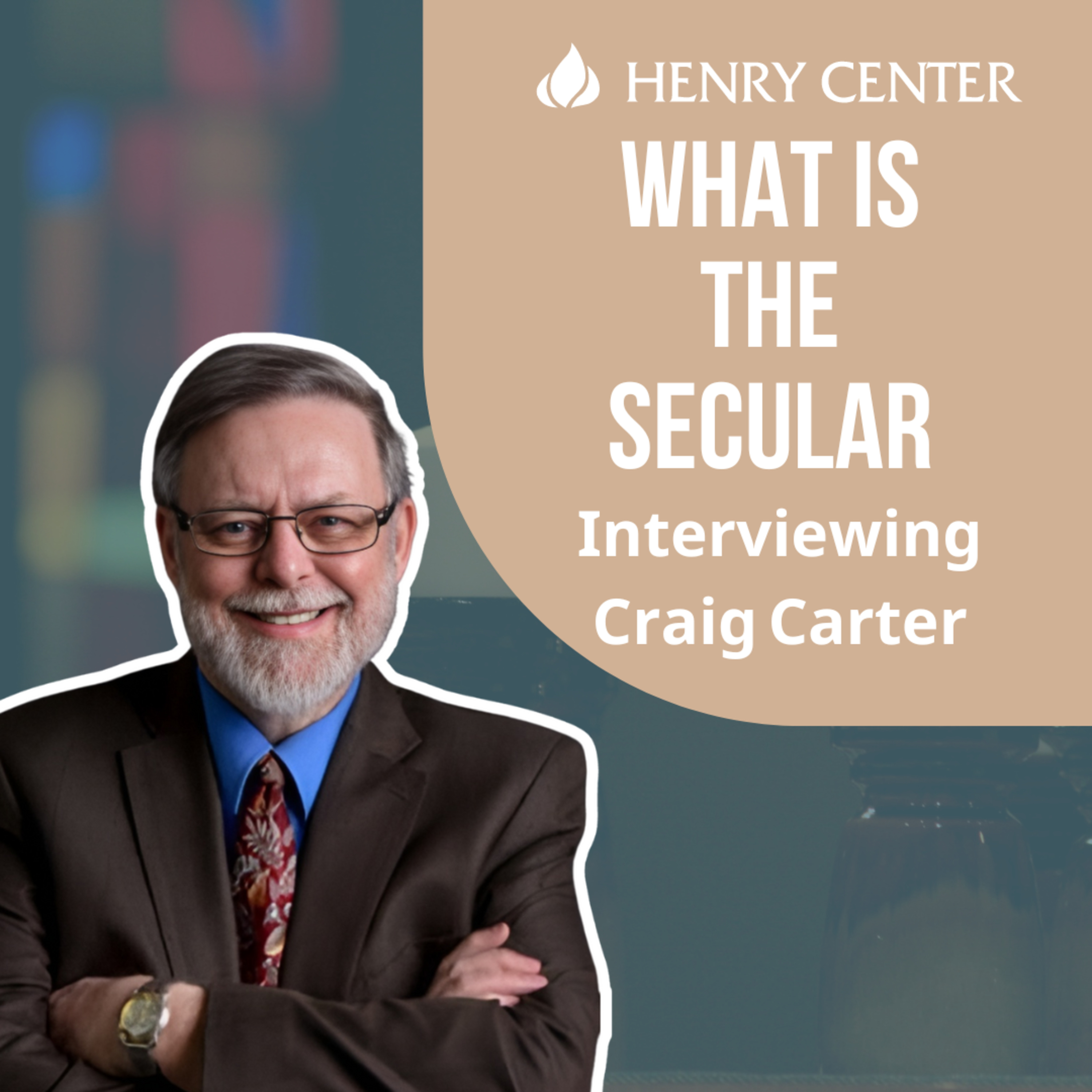 What Is the Secular | Interviewing Craig Carter