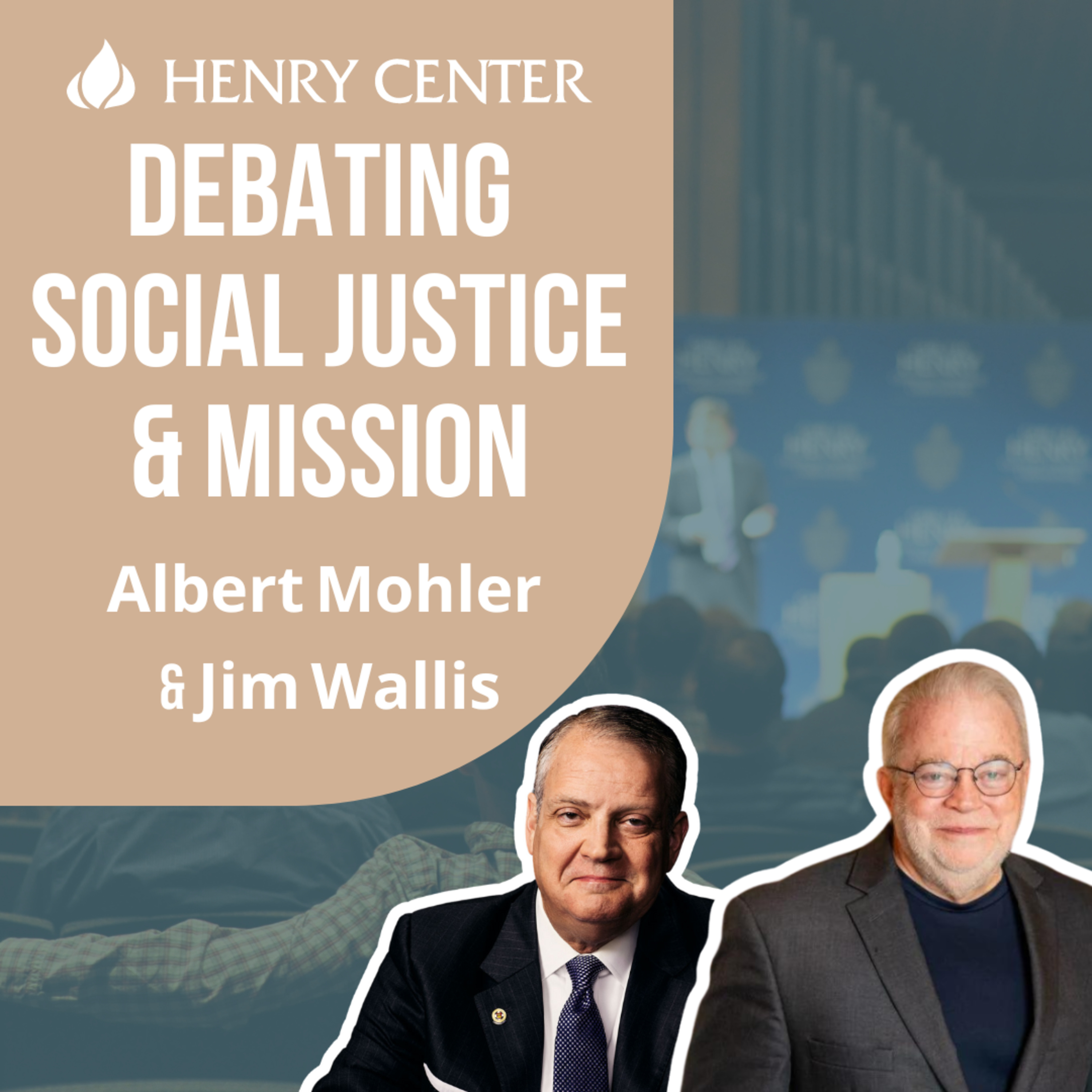 Debating Social Justice & Mission | Albert Mohler & Jim Wallis