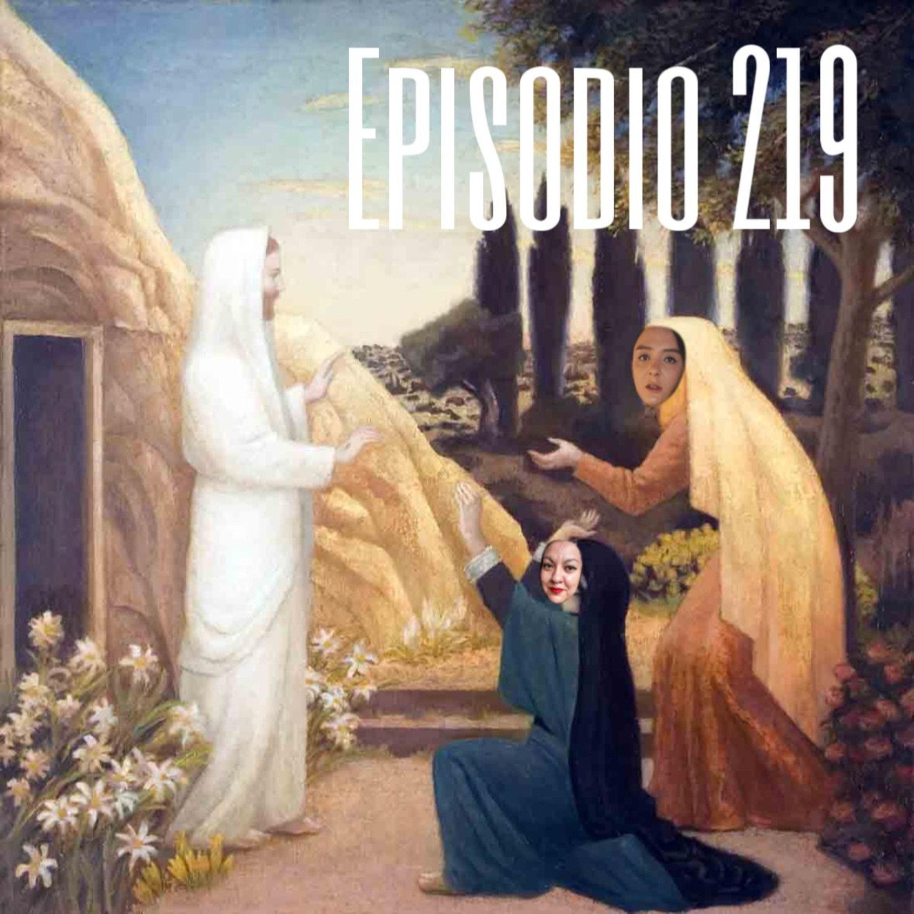 Episodio 219 - Especial de Semana Santa 2025