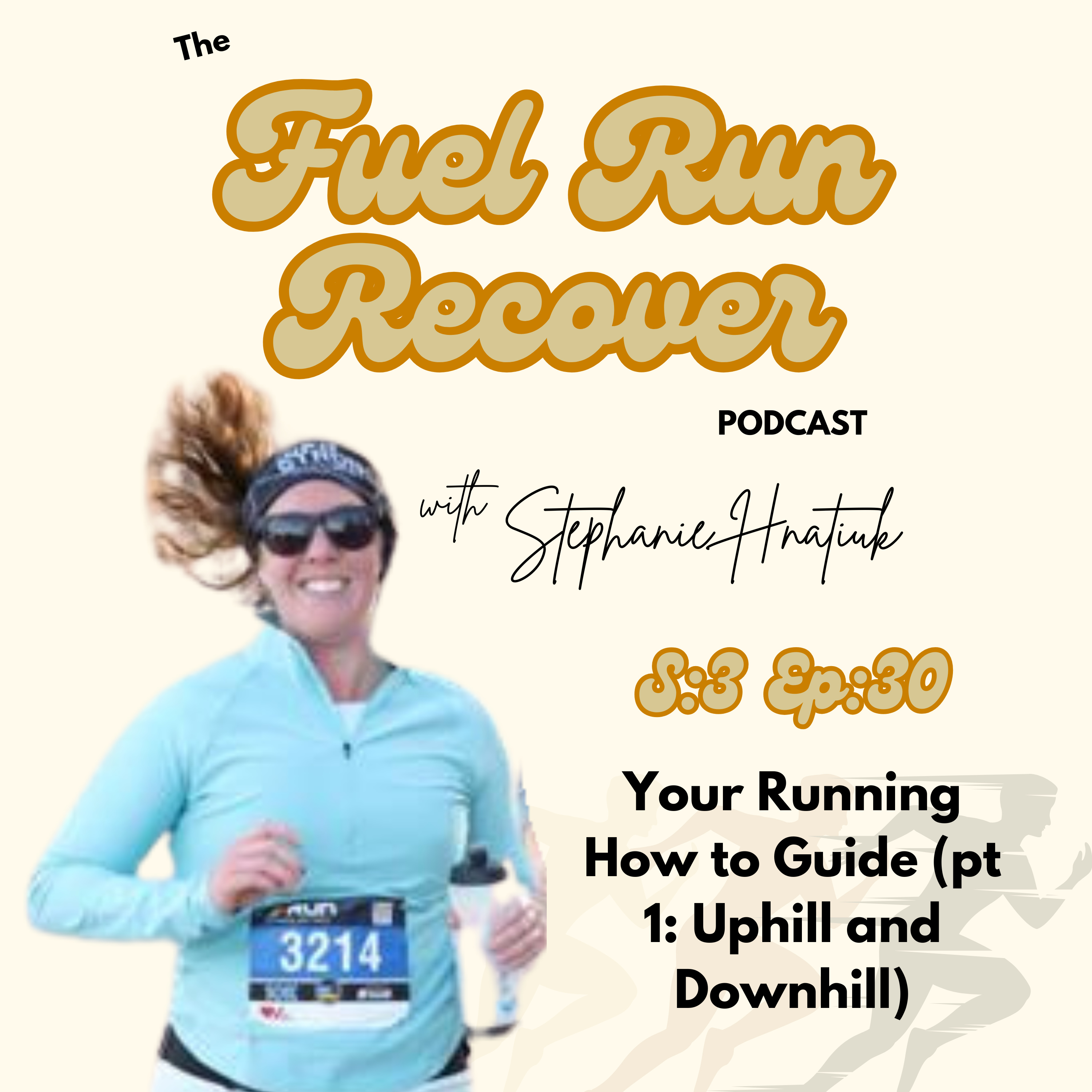 Your Running How To Guide (Pt 1 Uphill and Downhill)