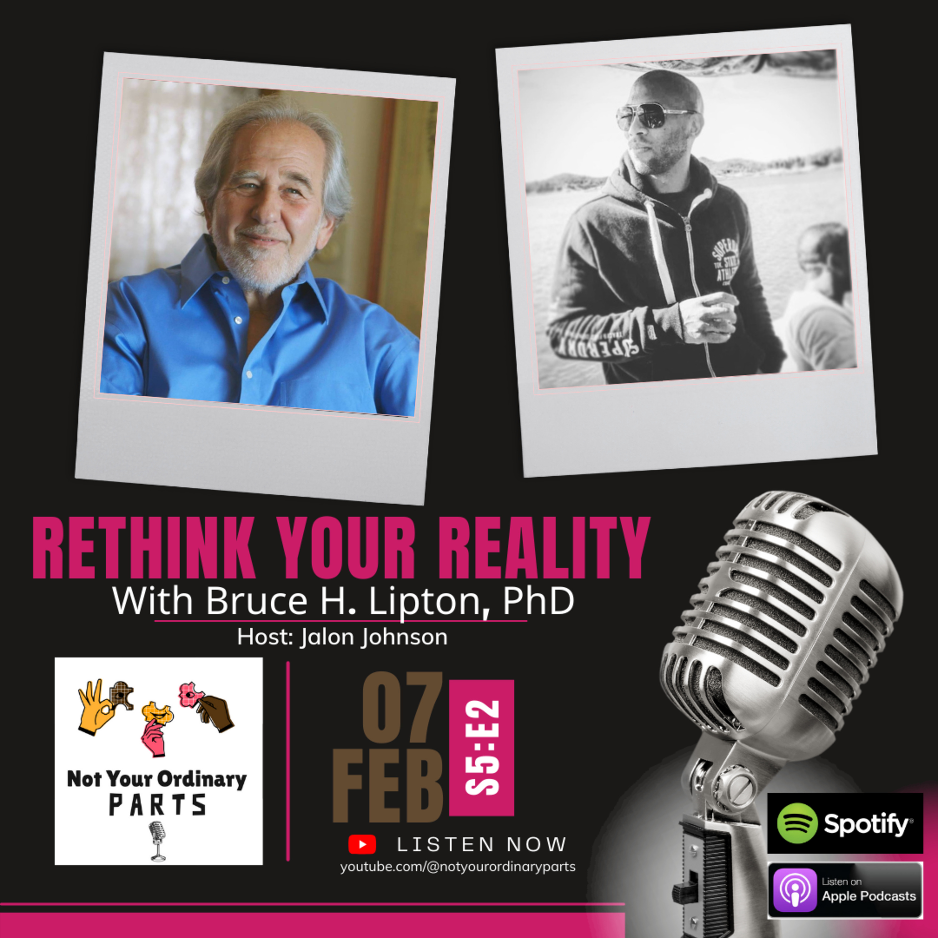 S5 Episode 2: Rethink Your Reality with Dr. Bruce H. Lipton, Ph.D. episode artwork