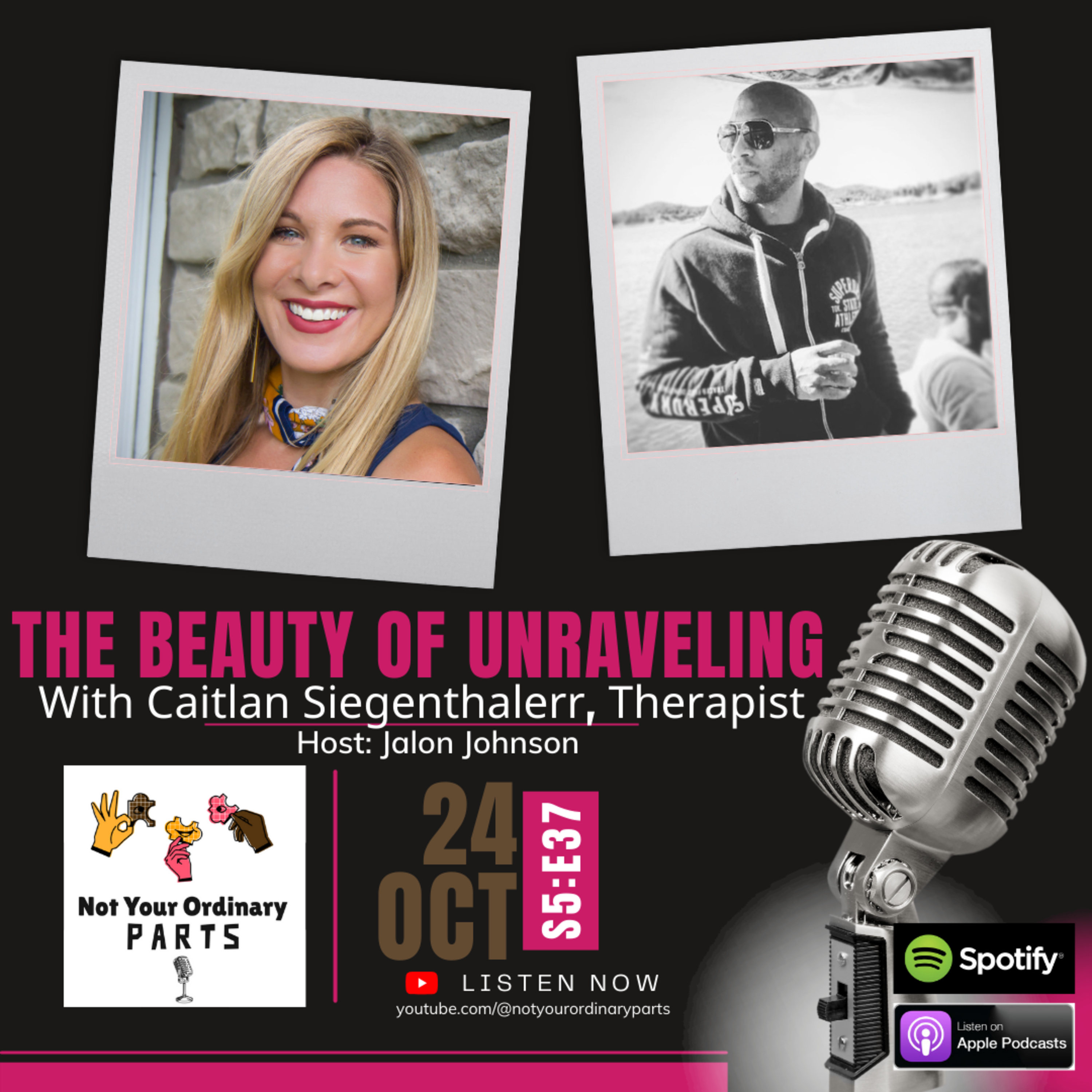 S5 Episode 37: The Beauty of Unraveling with Caitlan Siegenthaler, Therapist
