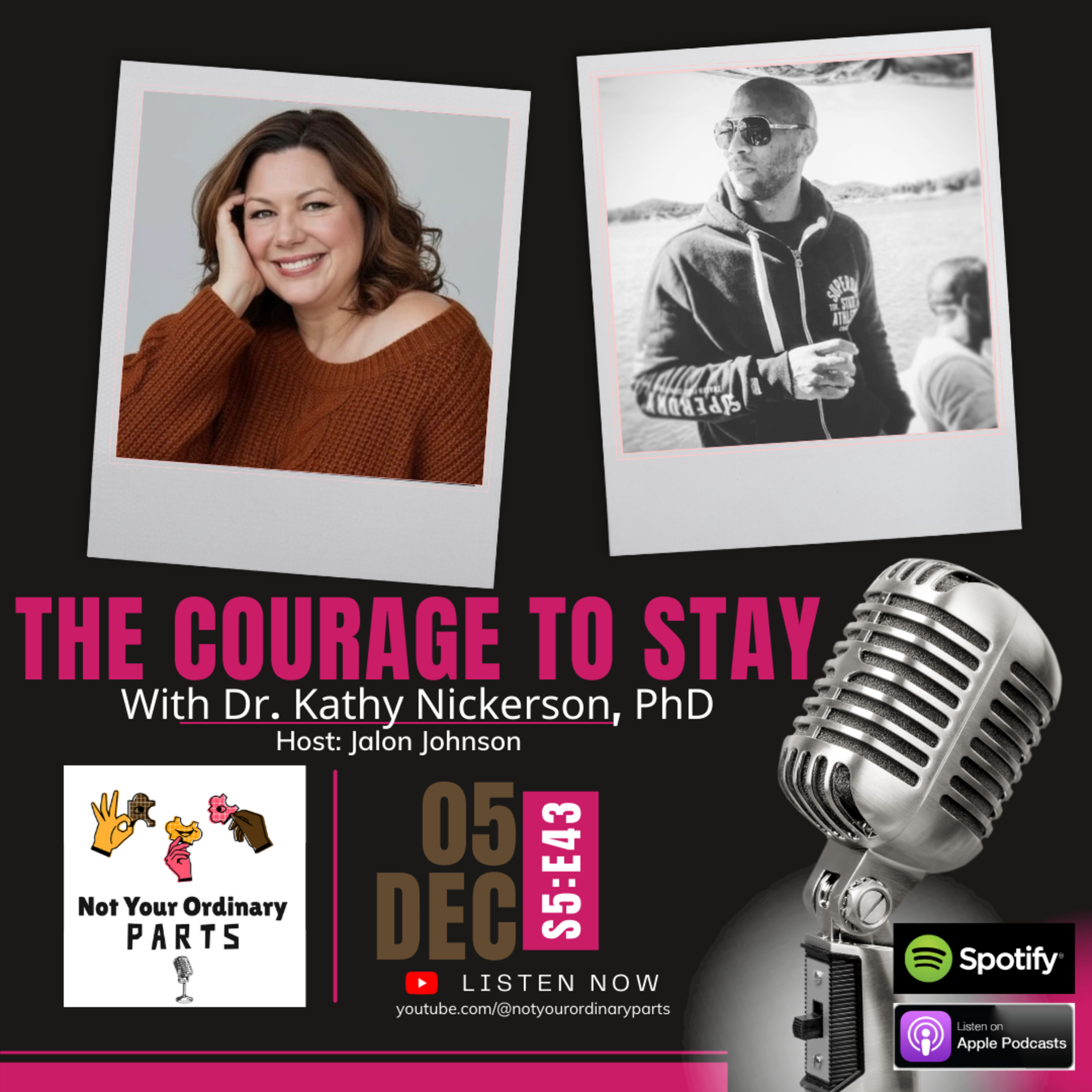 S5 Episode 43: The Courage To Stay with Dr. Kathy Nickerson, PhD episode artwork