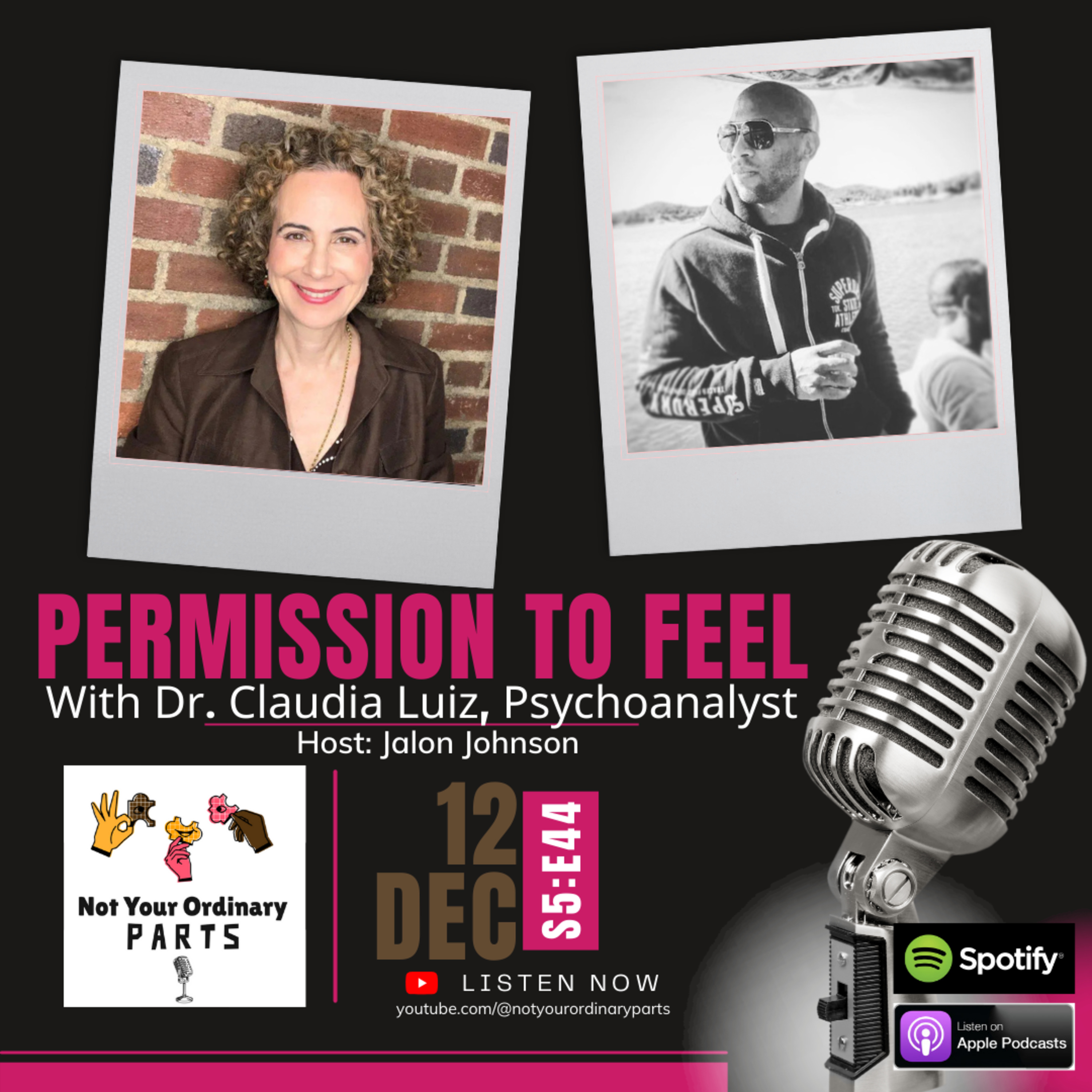 S5 Episode 44: Permission To Feel with Dr. Claudia Luiz, Psychoanalyst episode artwork