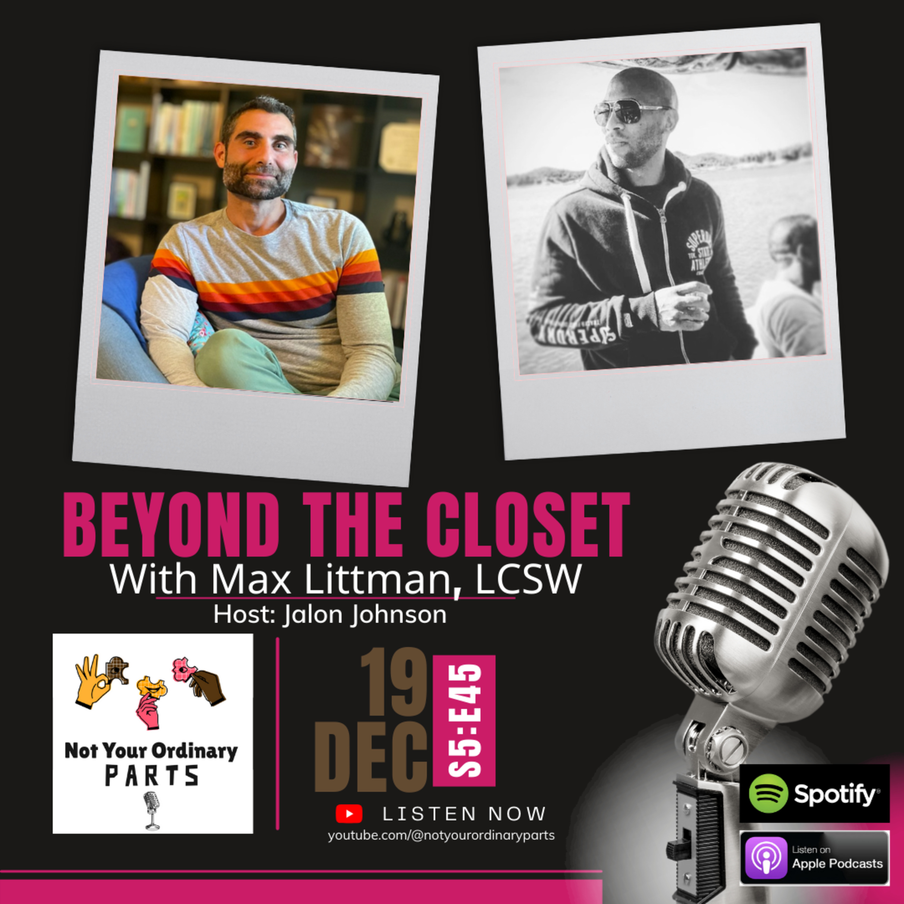 S5 Episode 45: Beyond The Closet with Max Littman, LCSW episode artwork