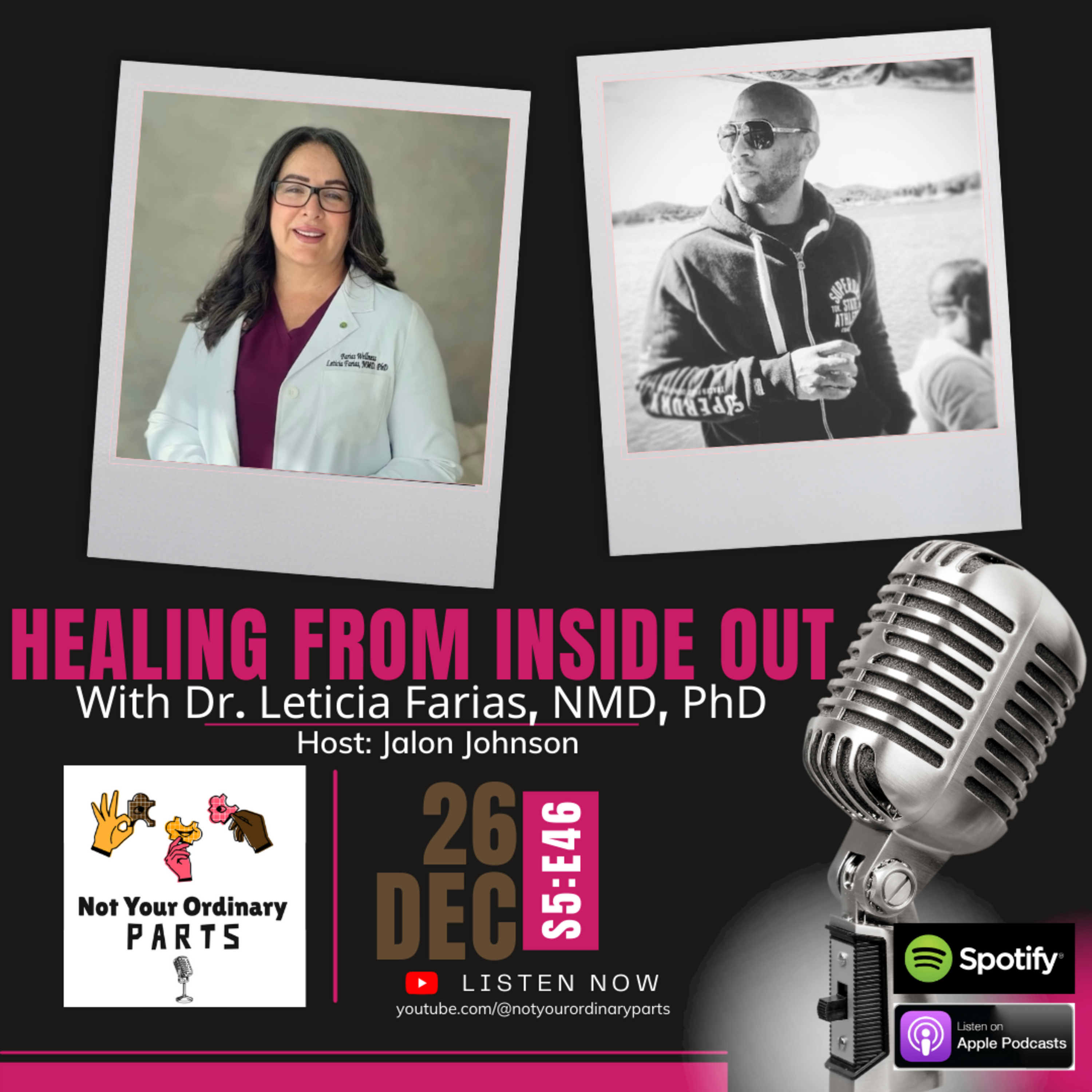 S5 Episode 46: Healing From Inside Out with Dr. Leticia Farias, NMD, PhD episode artwork