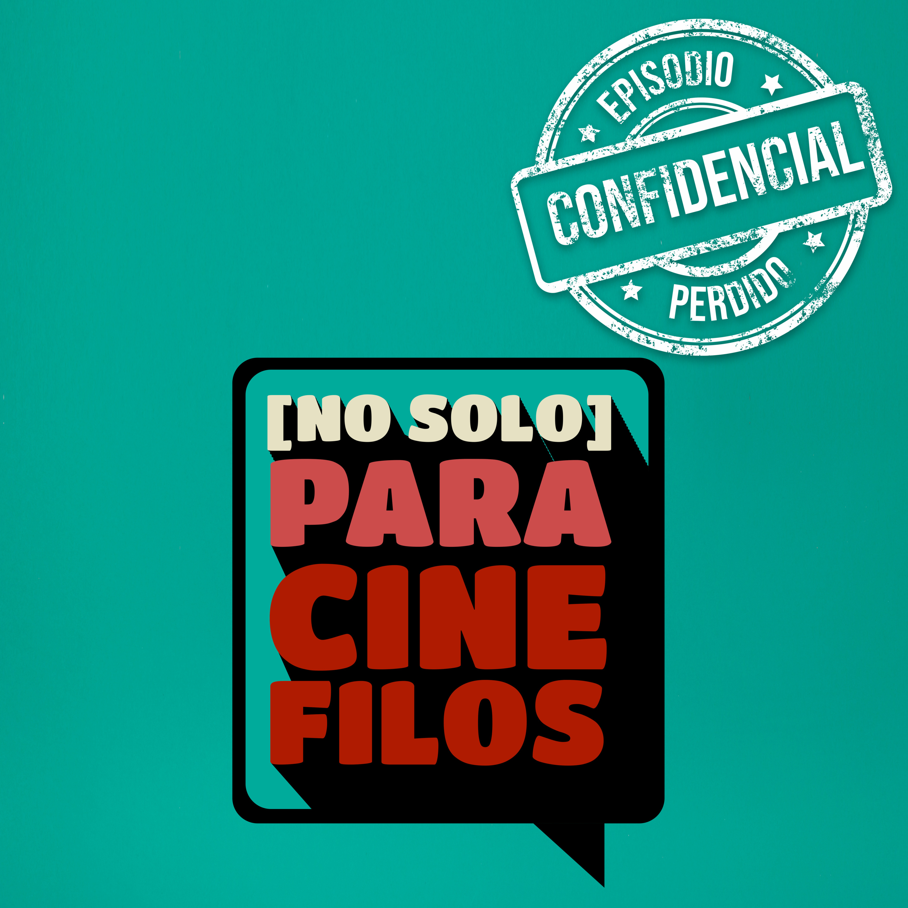 EPISODIO PERDIDO N°1 - Películas que nos marcaron la vida