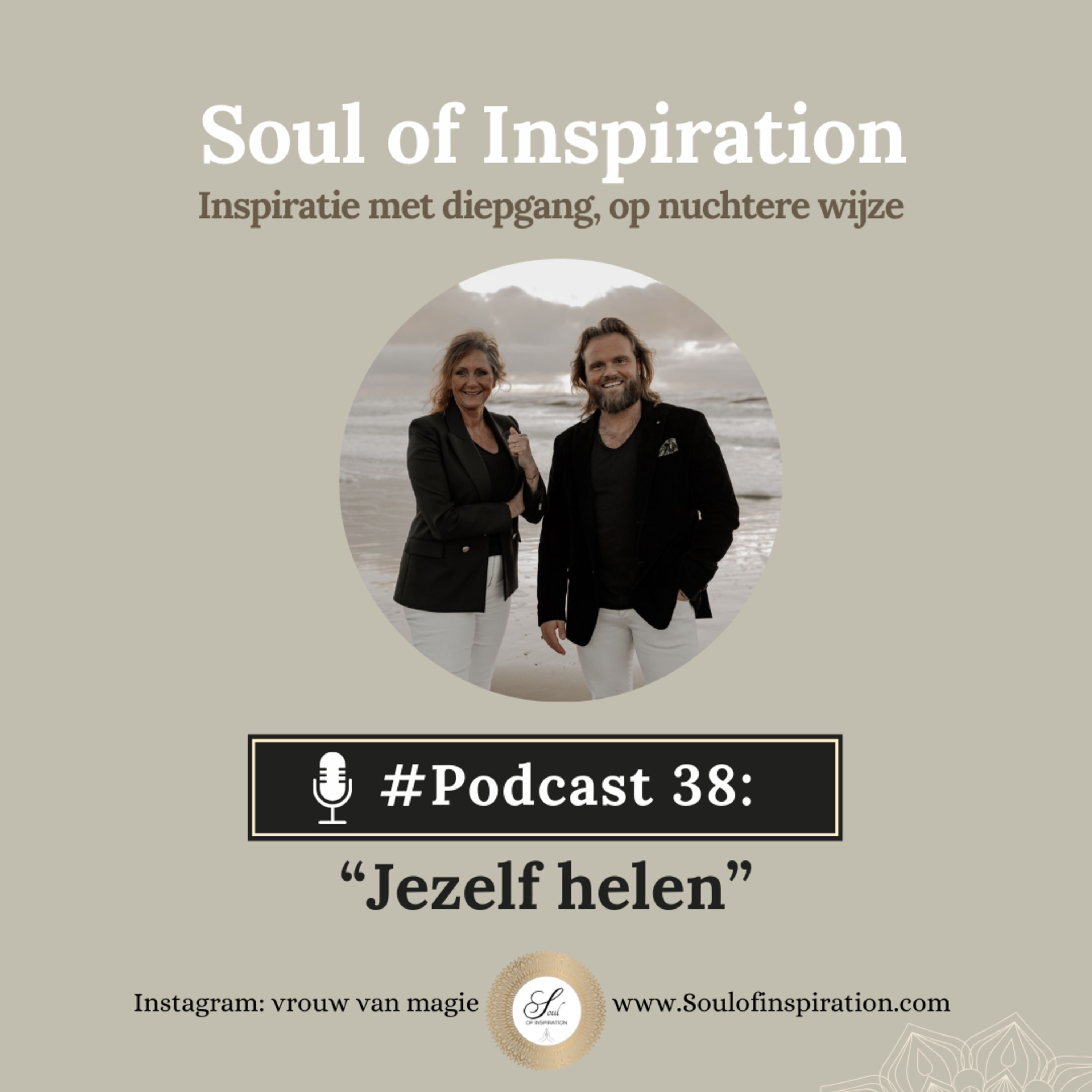 #38 Jezelf helen om meer in je kracht te komen staan