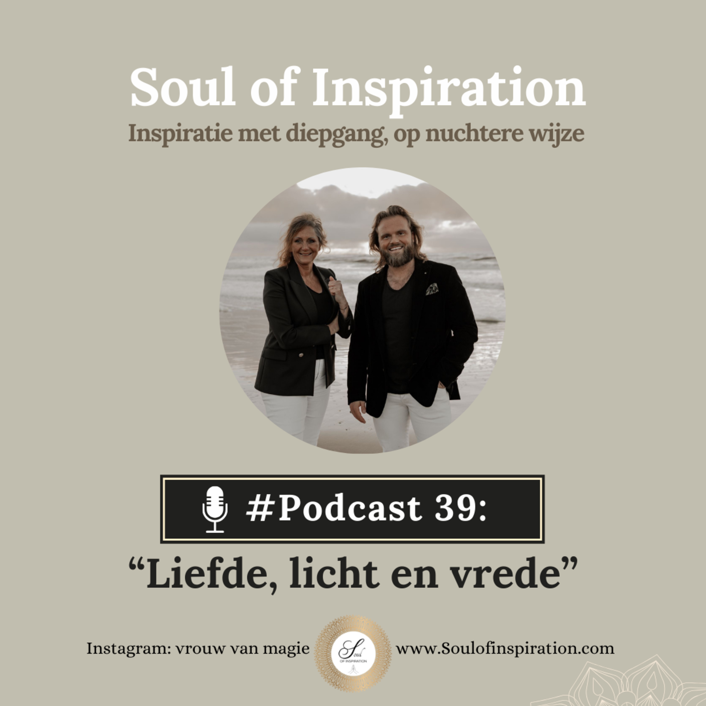 #39 Boodschap voor liefde, licht en vrede
