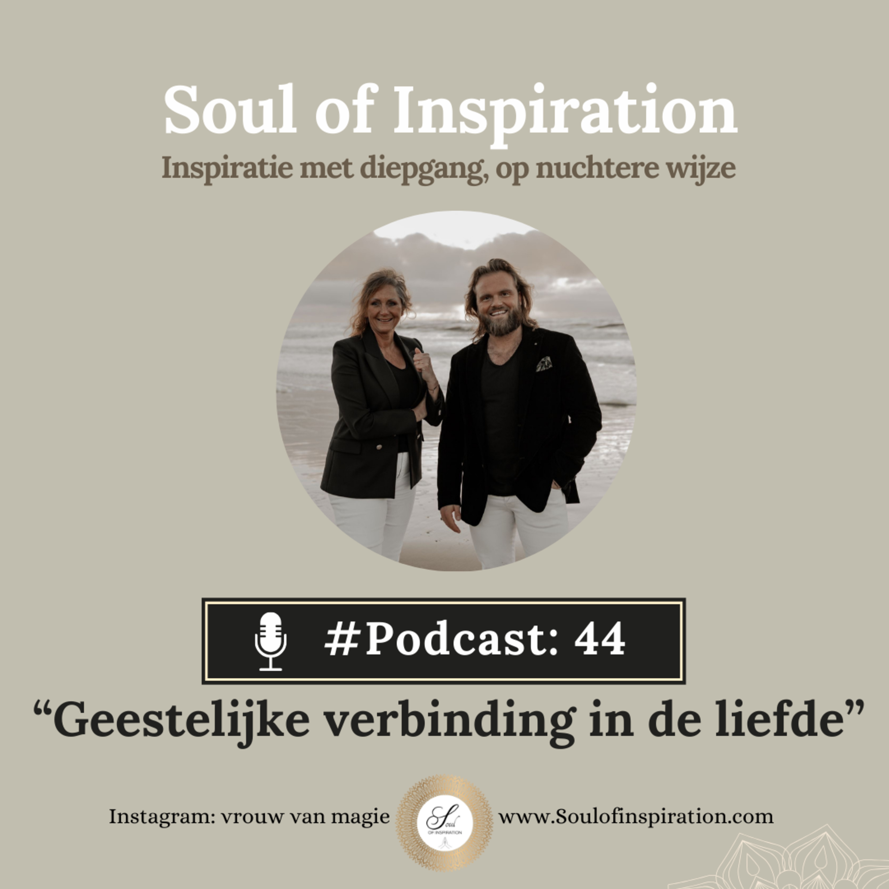 #44 Geestelijke verbinding in de liefde