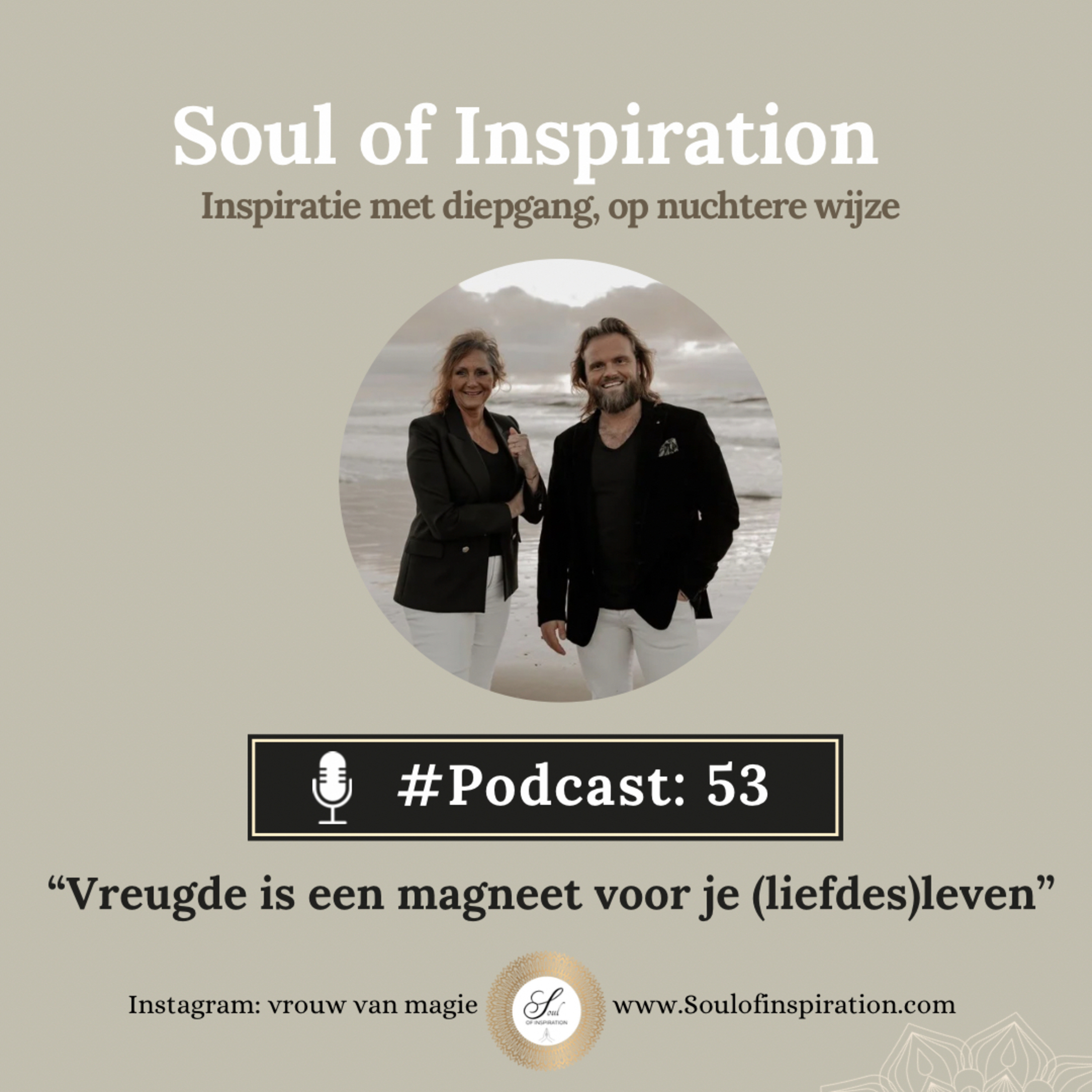 #53 Vreugde is een magneet voor je (liefdes)leven