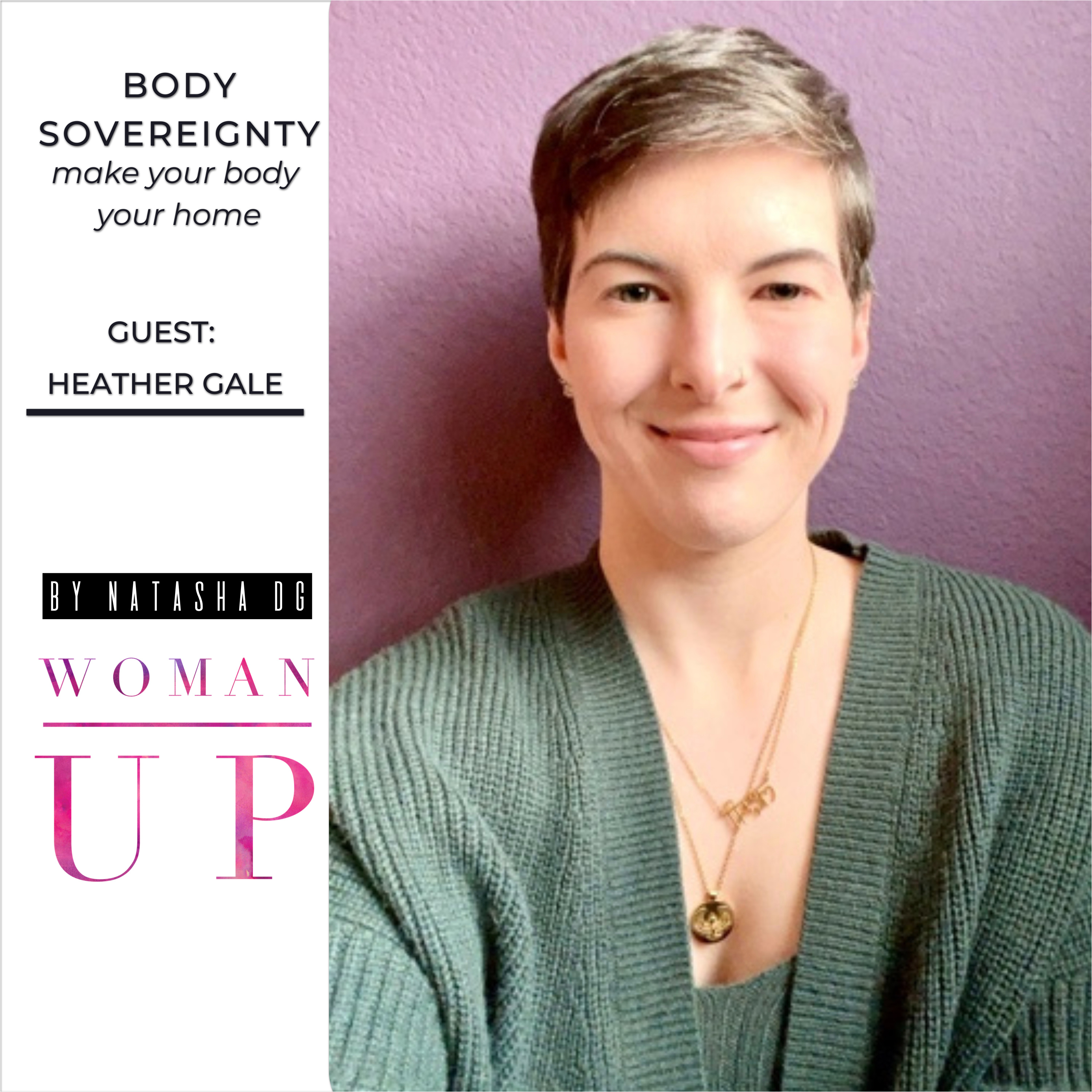 WU5 - Body Sovereignty | Guest: Heather Gale episode artwork