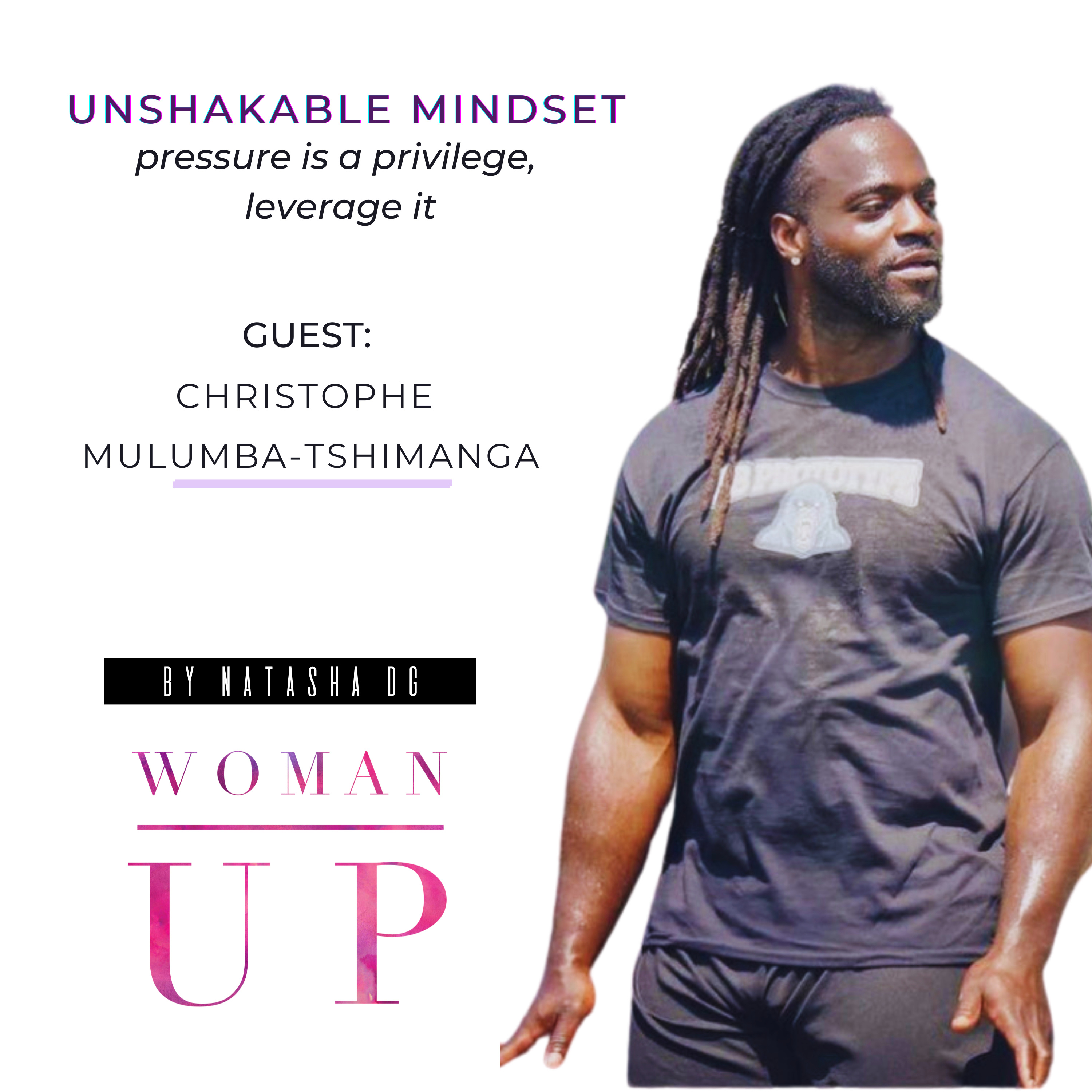 WU12 - Unshakable mindset | Guest: Christophe Mulumba-Tshimanga episode artwork