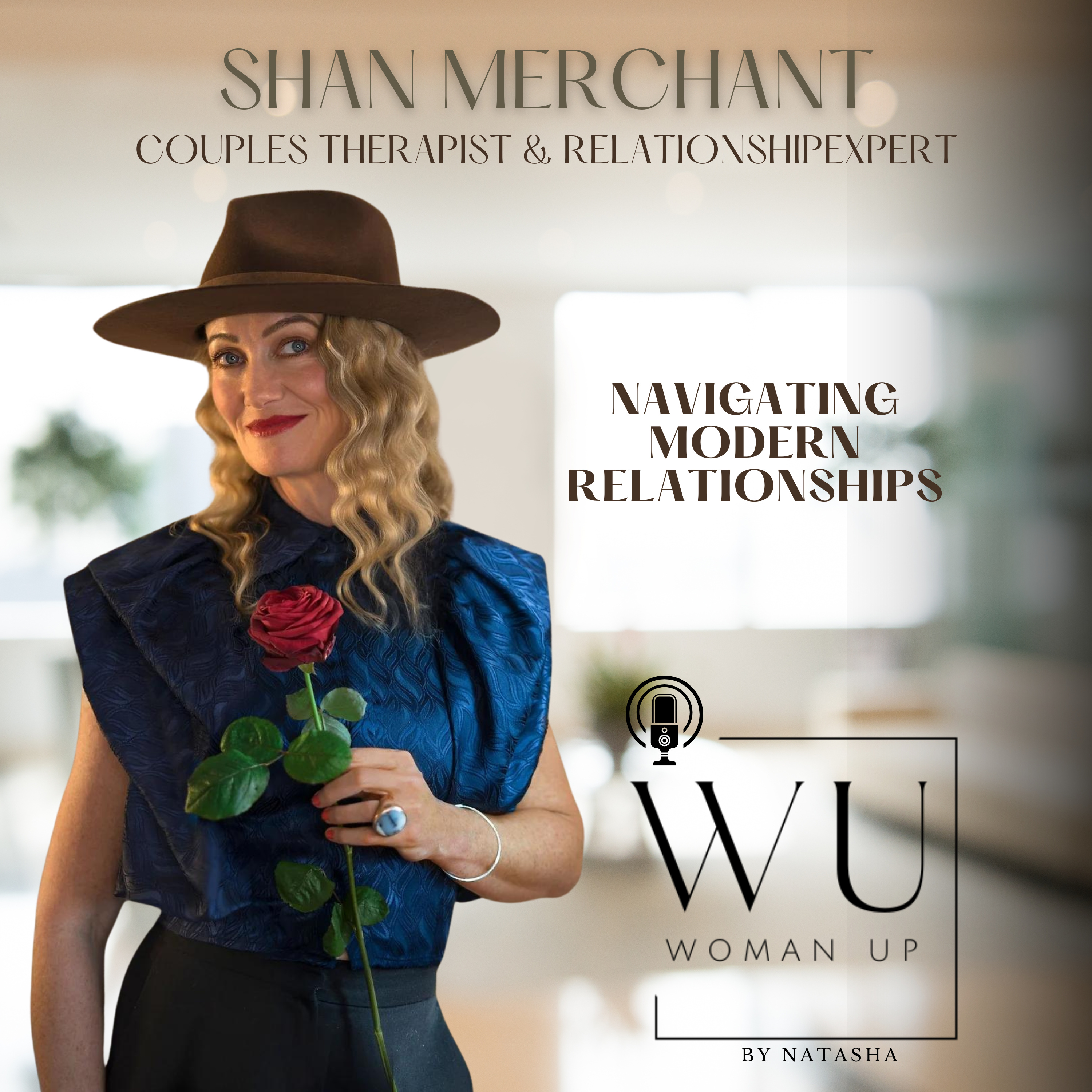 WU18 - Modern Relationships | Guest: Shan Merchant