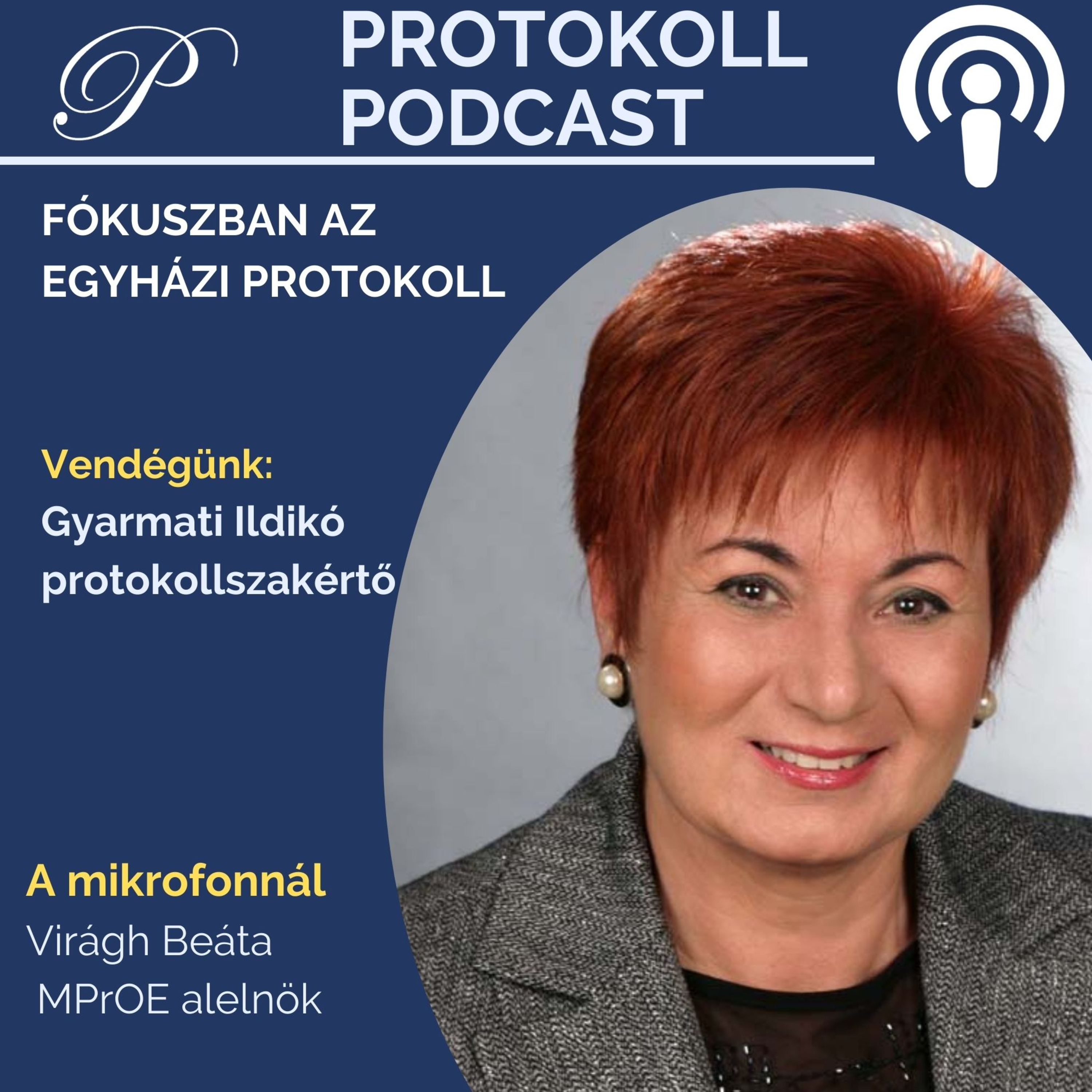 Gyarmati Ildikó az egyházi protokoll területén kalauzol el minket episode artwork