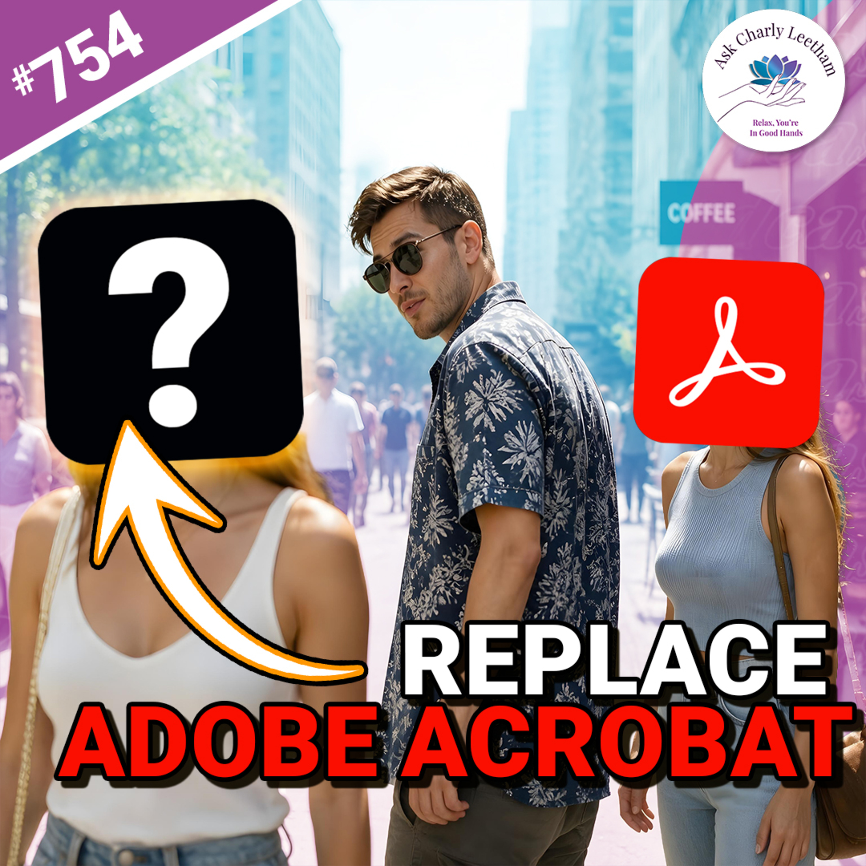 Which PDF Editor Can Replace Adobe Acrobat? (2026/754) episode artwork