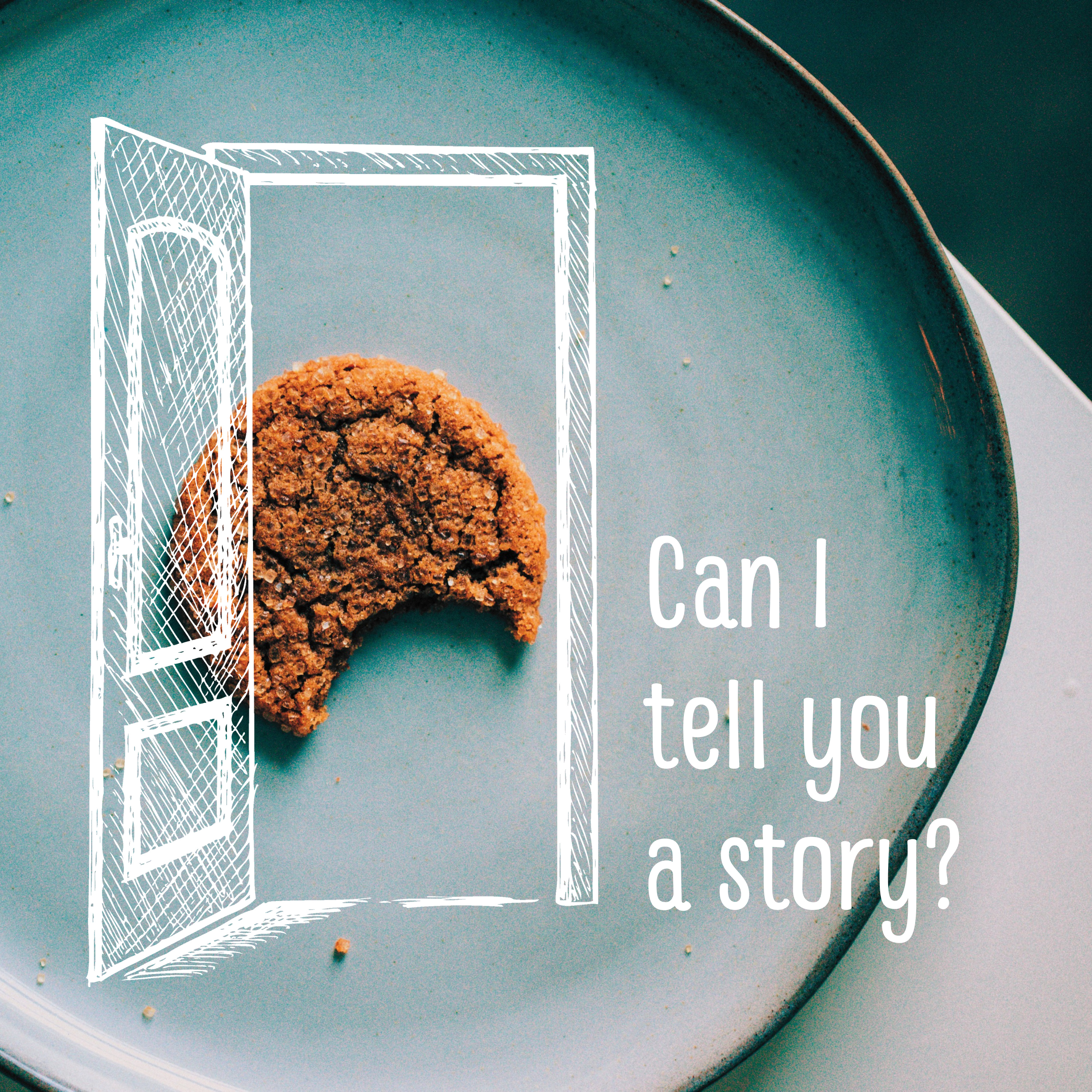 Can I tell you a story?