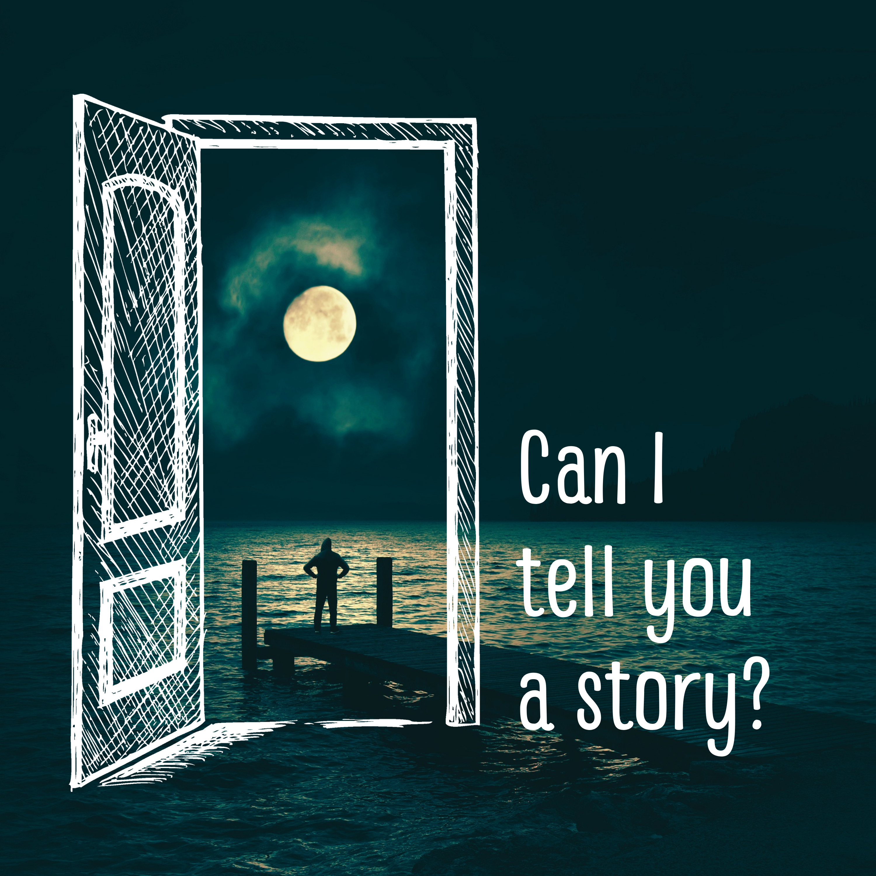 Can I tell you a story?