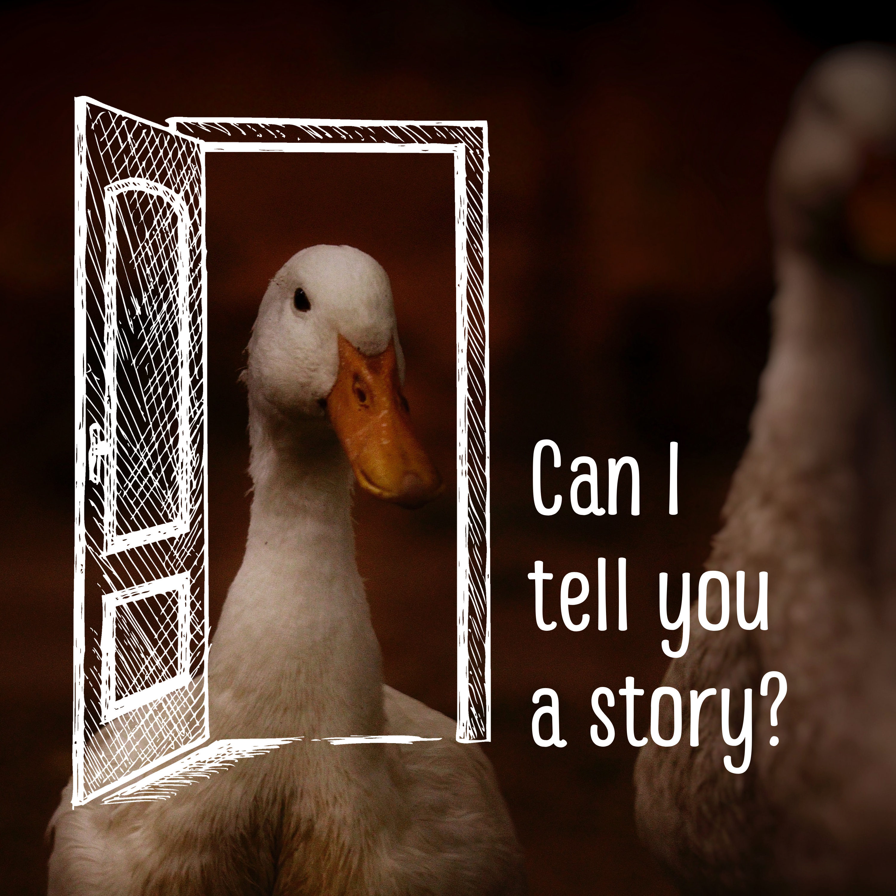 Can I tell you a story?