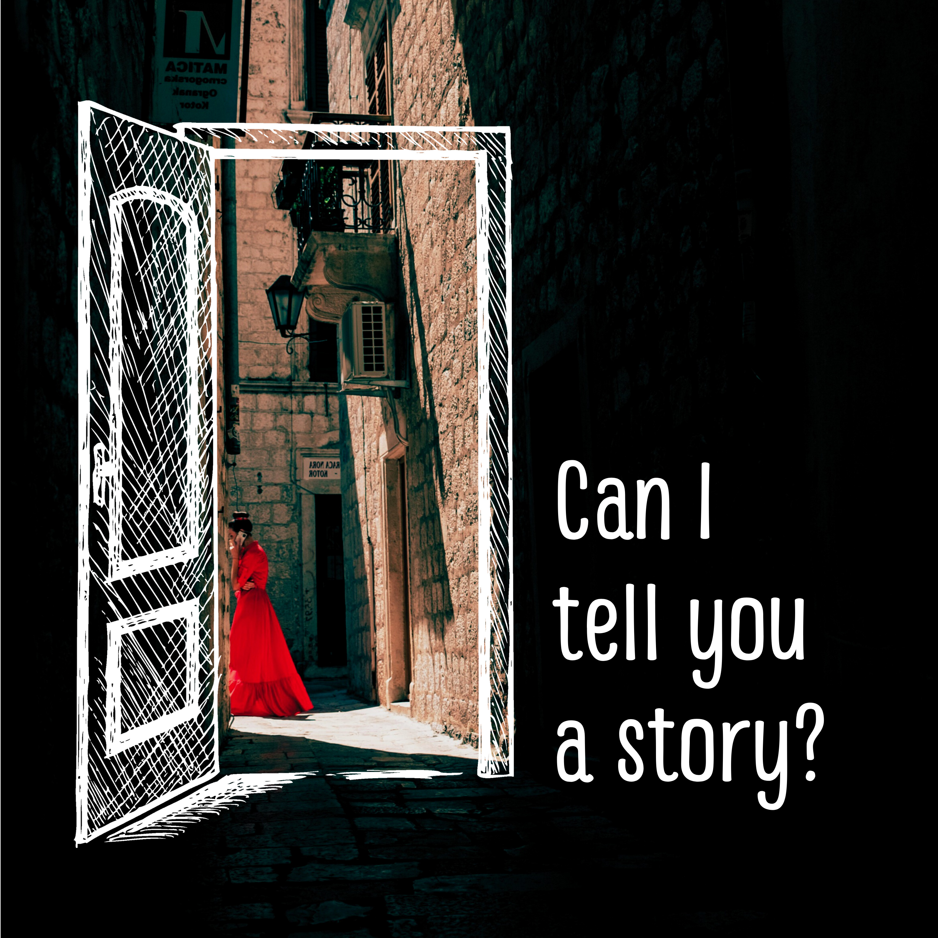 Can I tell you a story?