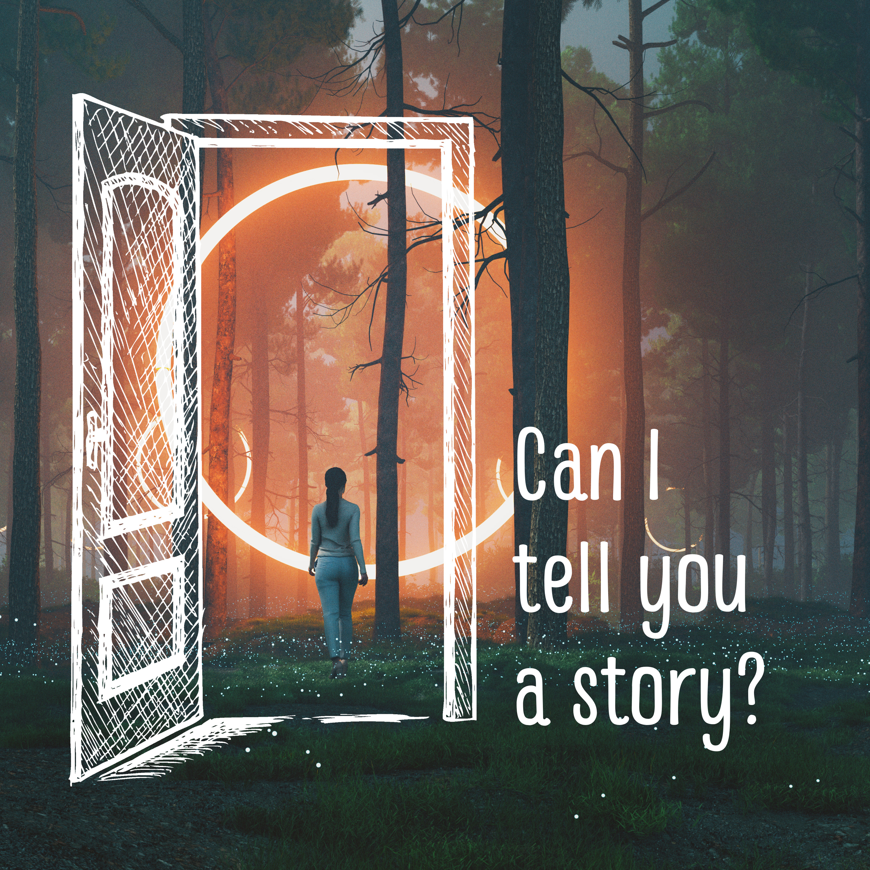 Can I tell you a story?