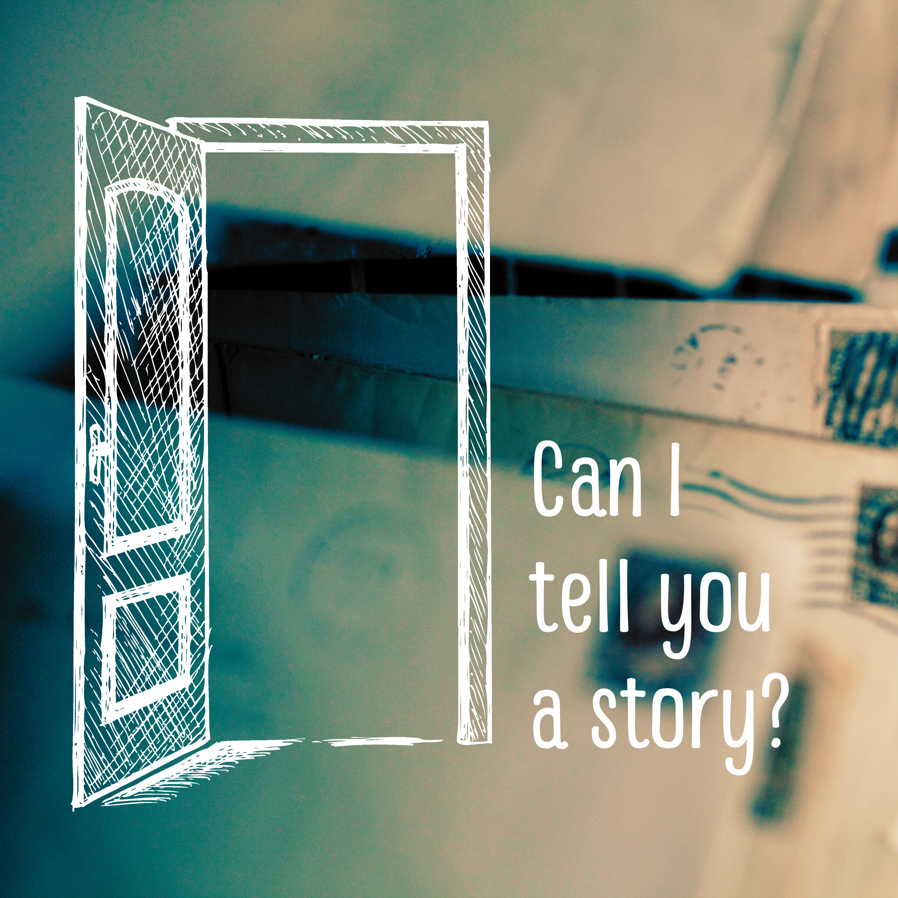 Can I tell you a story?