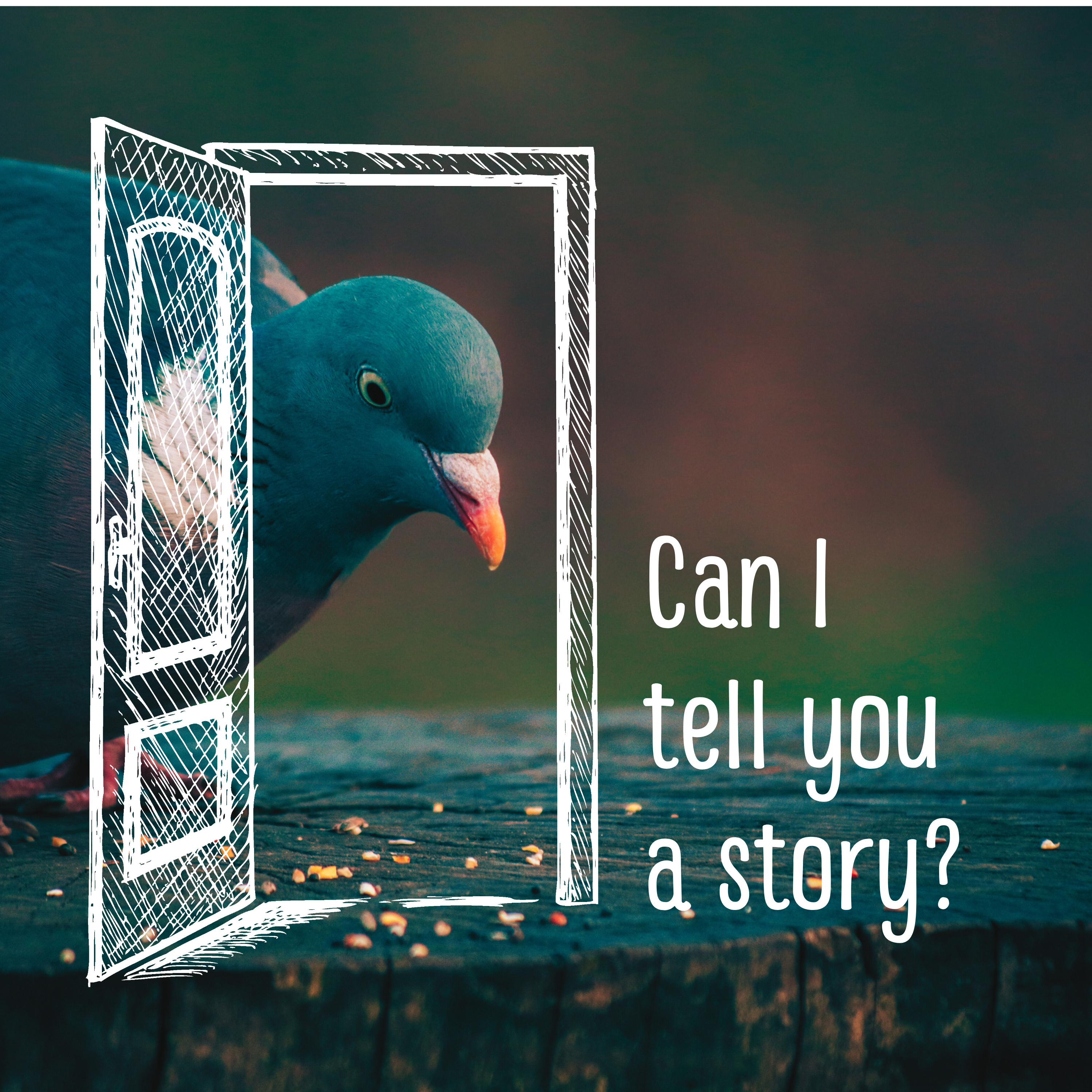 Can I tell you a story?