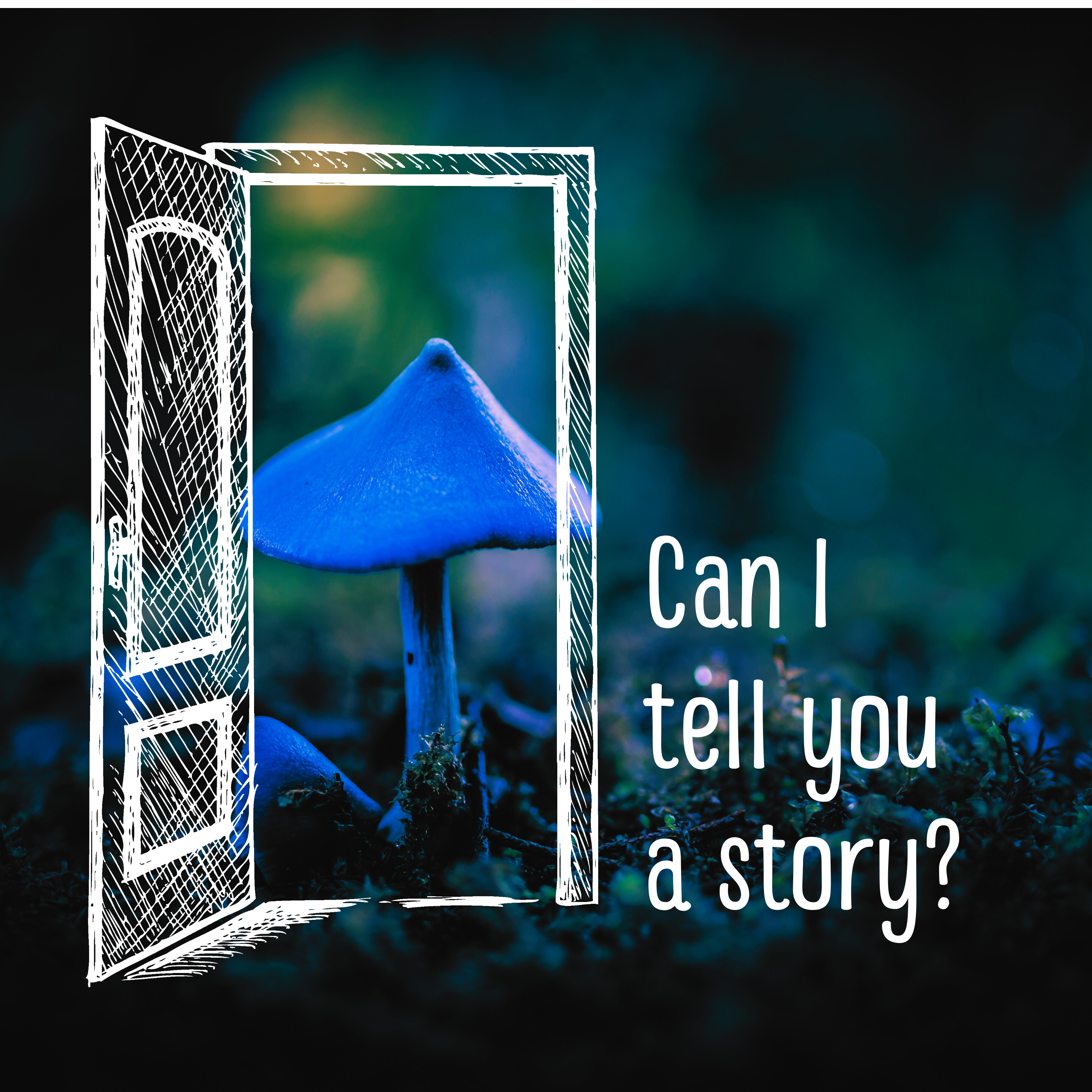 Can I tell you a story?