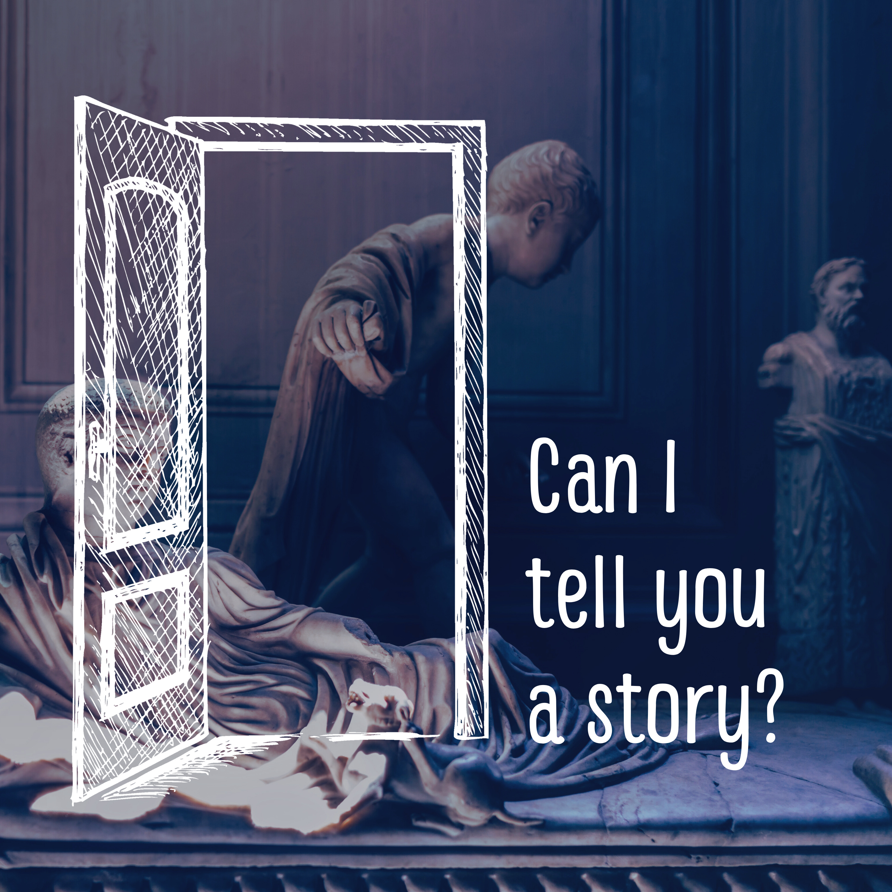 Can I tell you a story?