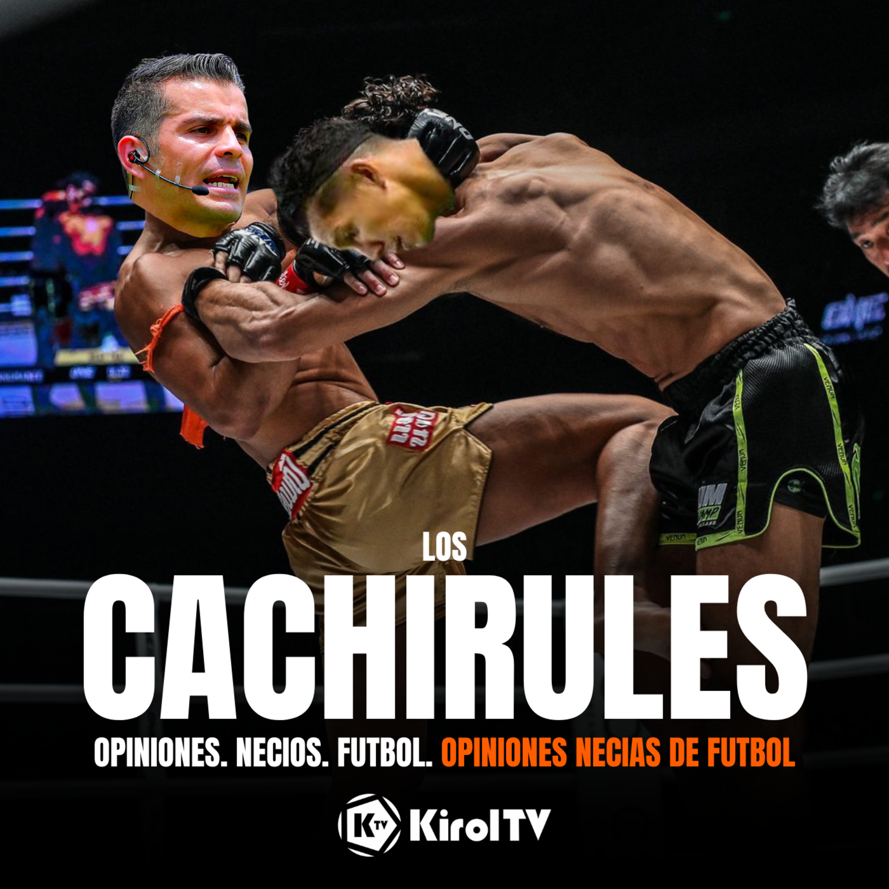 LOS CACHIRULES presentado por KirolTV