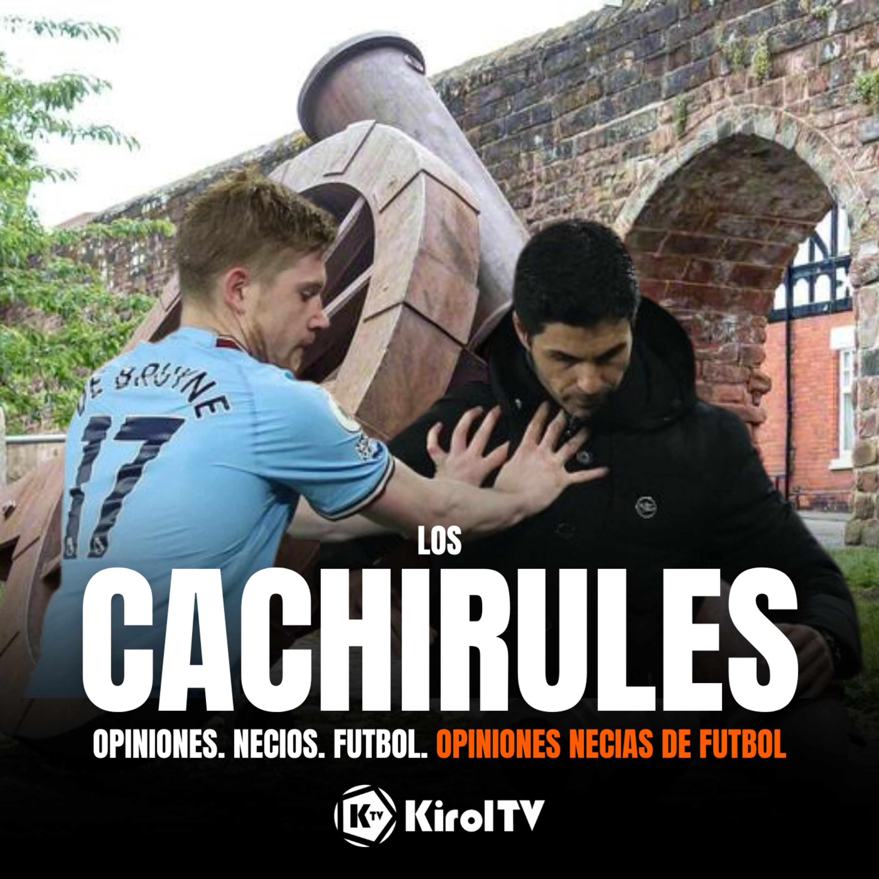 LOS CACHIRULES presentado por KirolTV