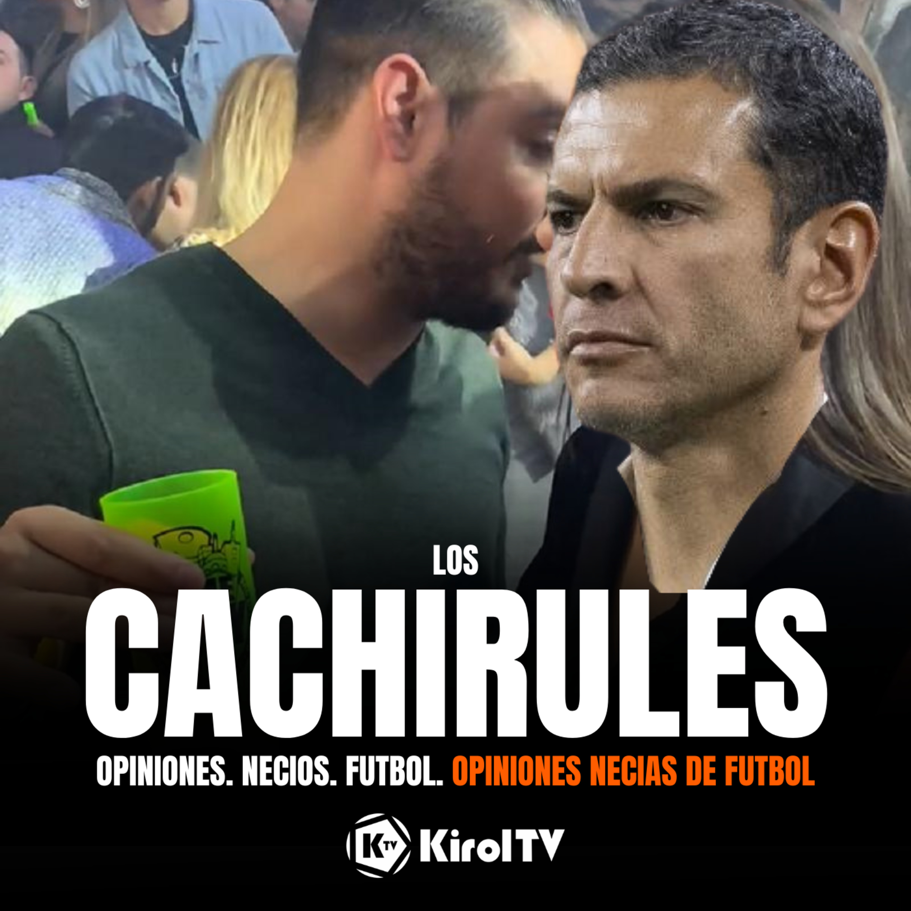LOS CACHIRULES presentado por KirolTV