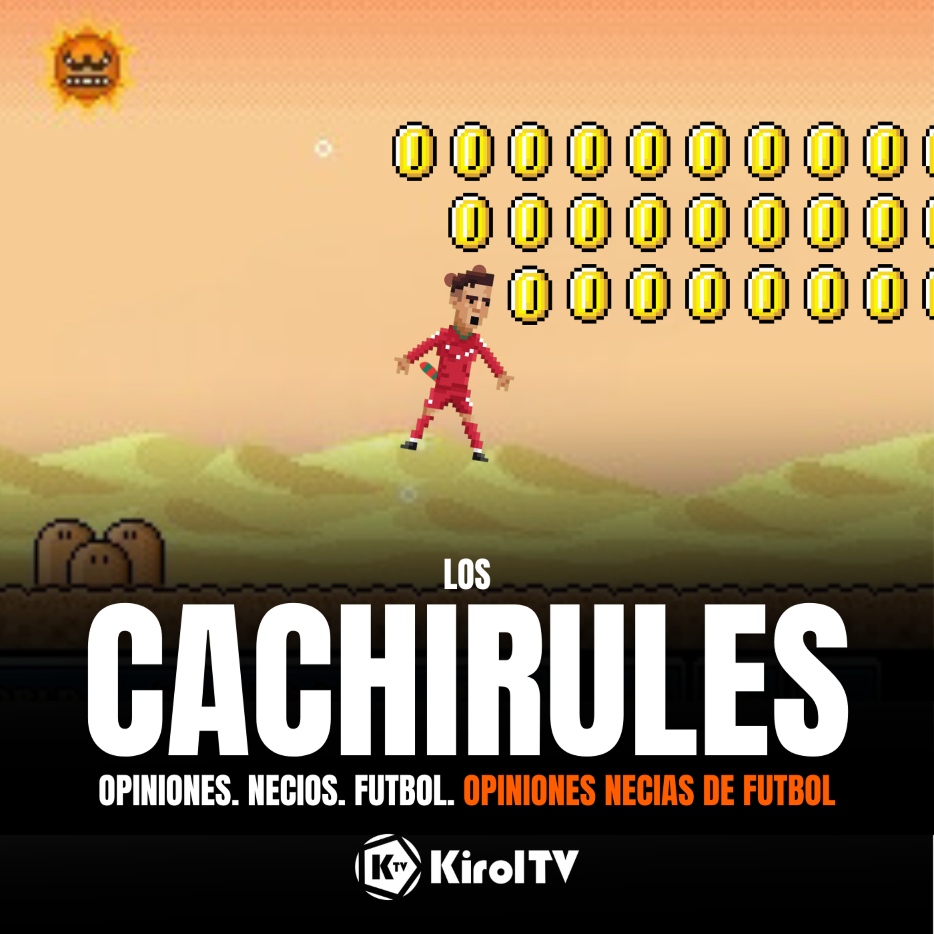 LOS CACHIRULES presentado por KirolTV