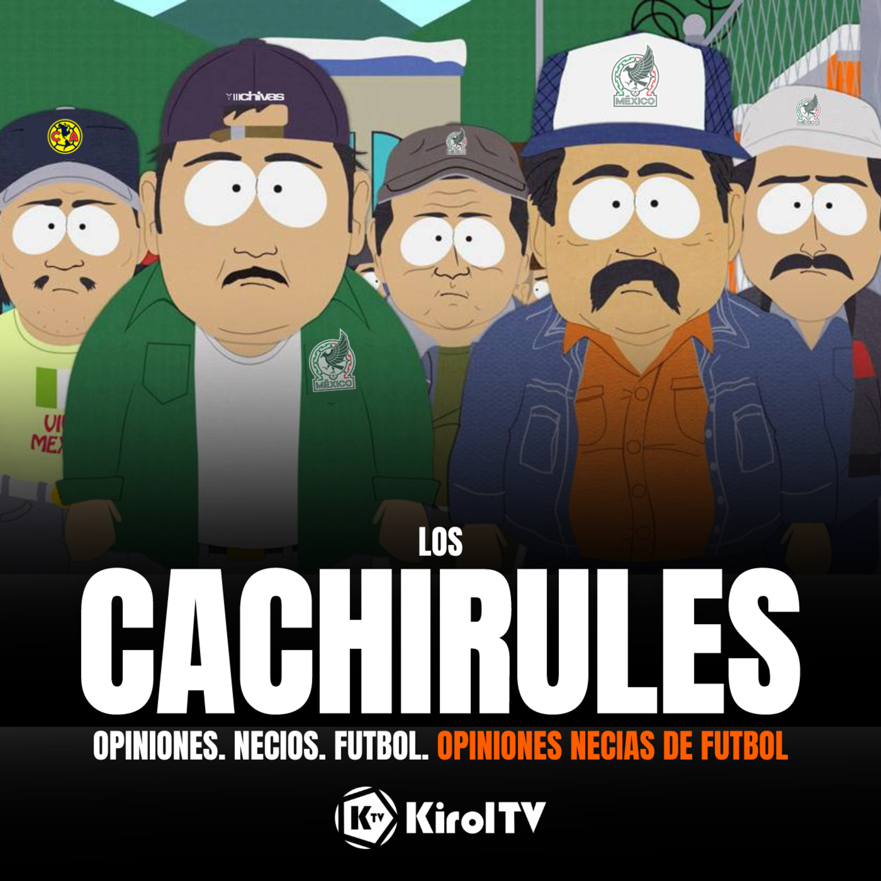 LOS CACHIRULES presentado por KirolTV