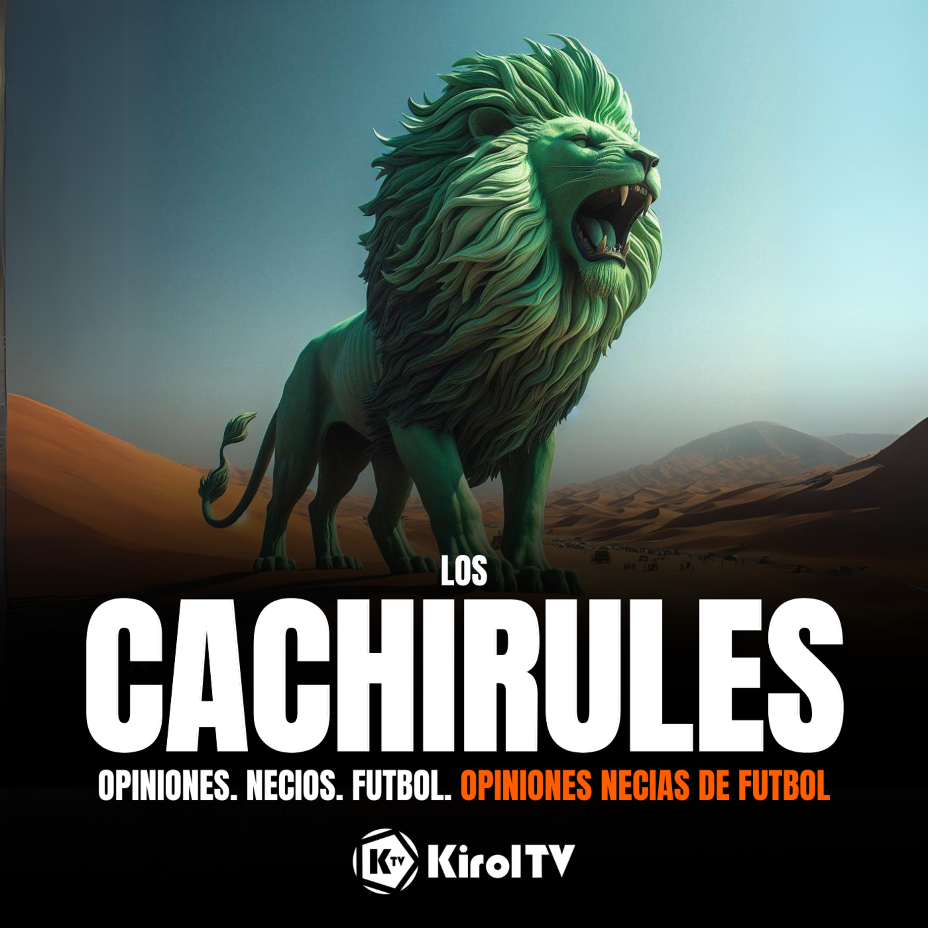 LOS CACHIRULES presentado por KirolTV