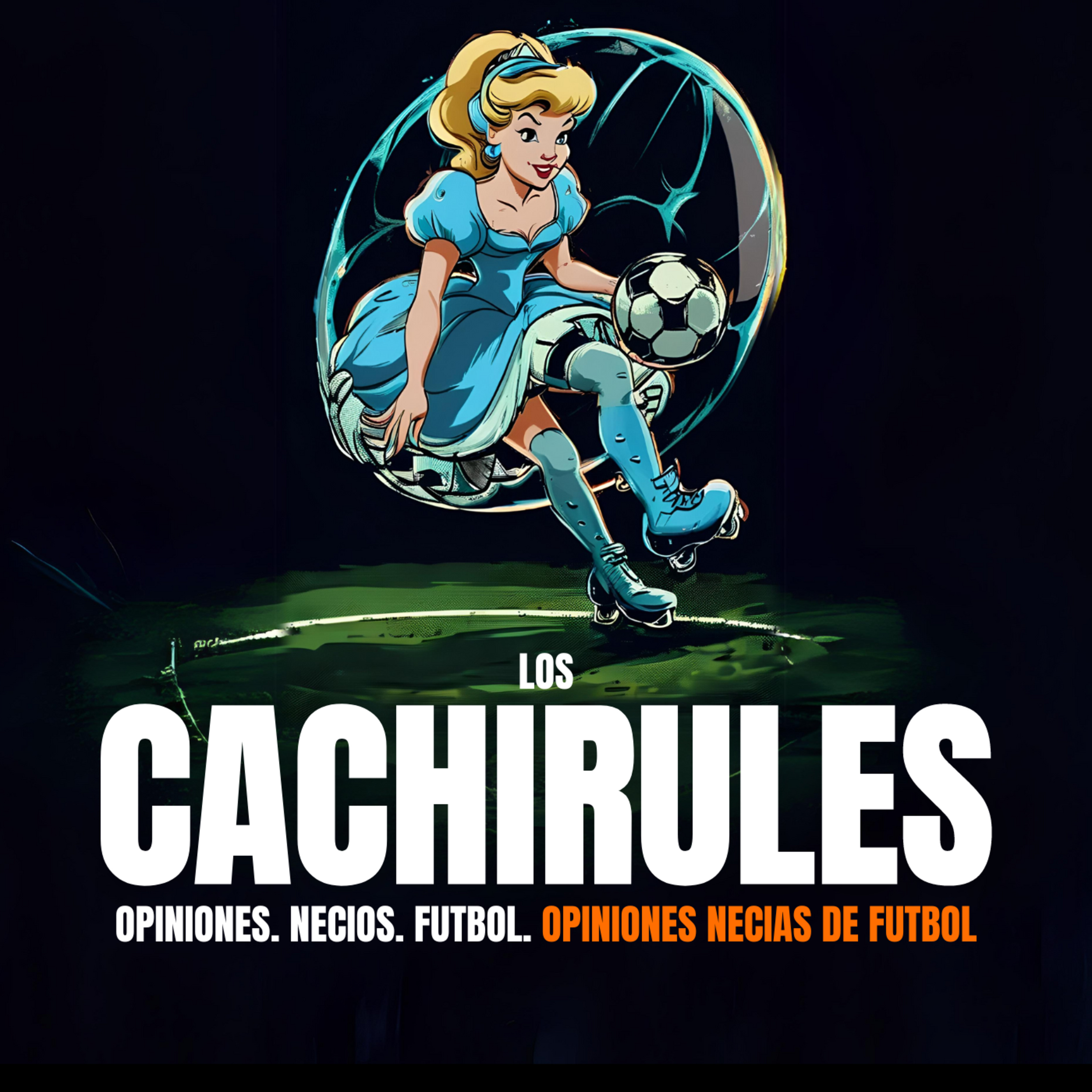 LOS CACHIRULES presentado por KirolTV