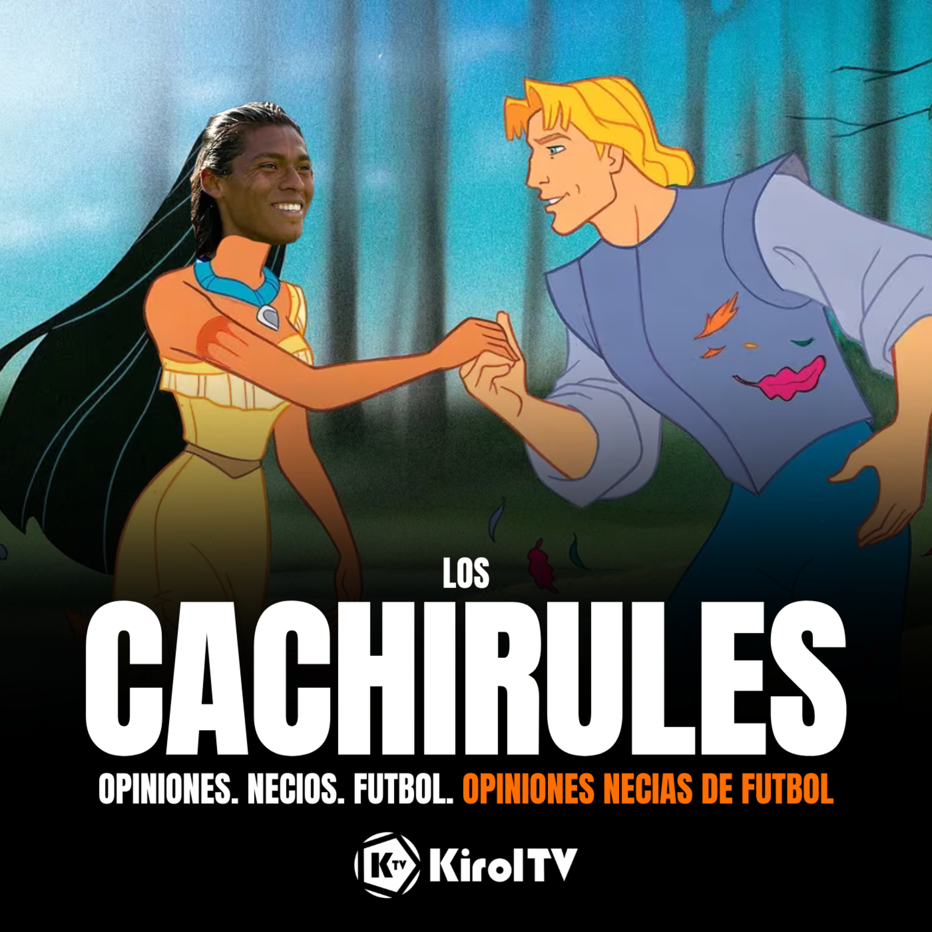 LOS CACHIRULES presentado por KirolTV